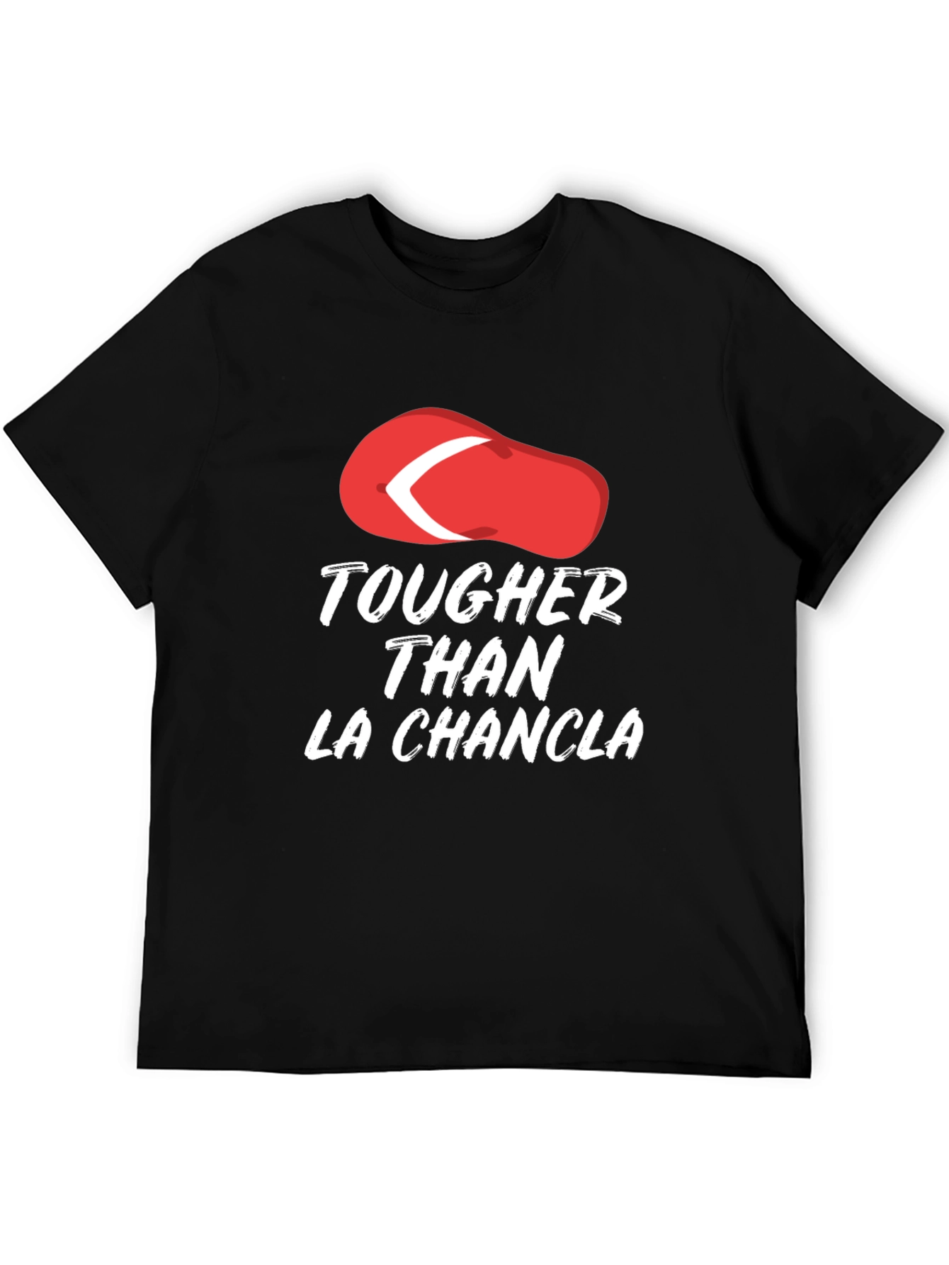 Black Tougher Than La Chancla Funny Graphic Tee view 5