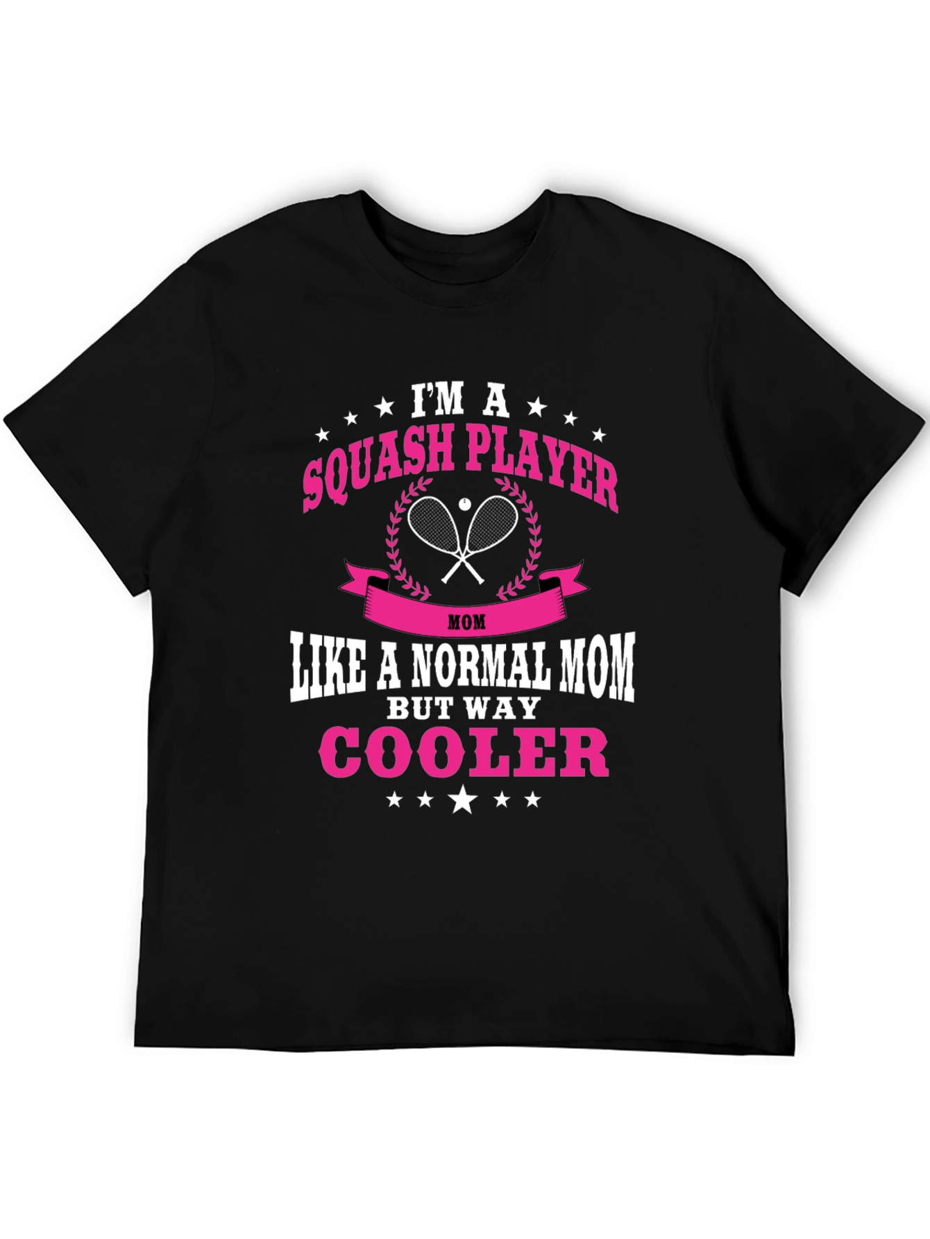 Black Squash Player Mom T-Shirt: Way Cooler! view 5