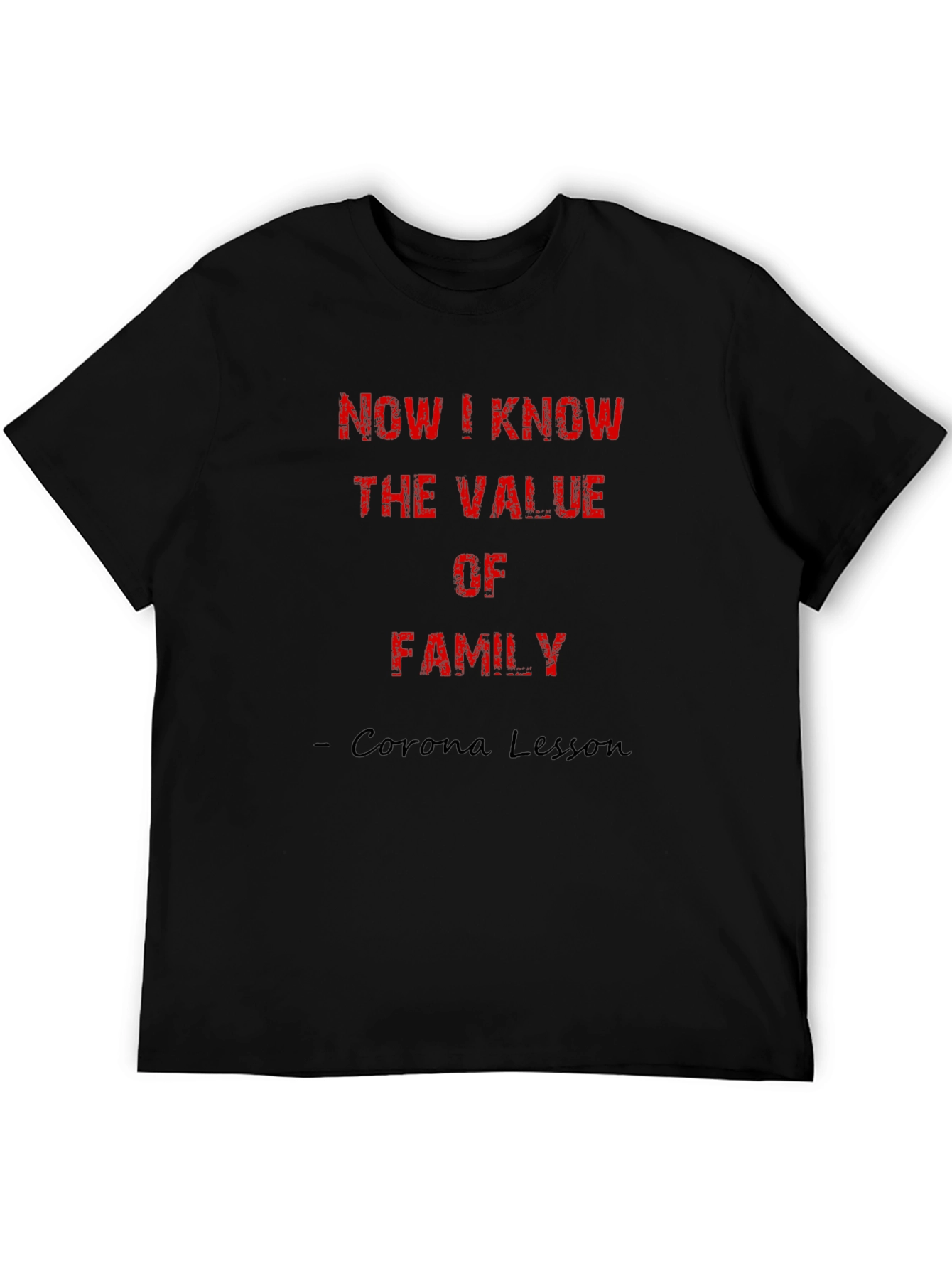 Black Value of Family T-Shirt - Corona Lesson view 5