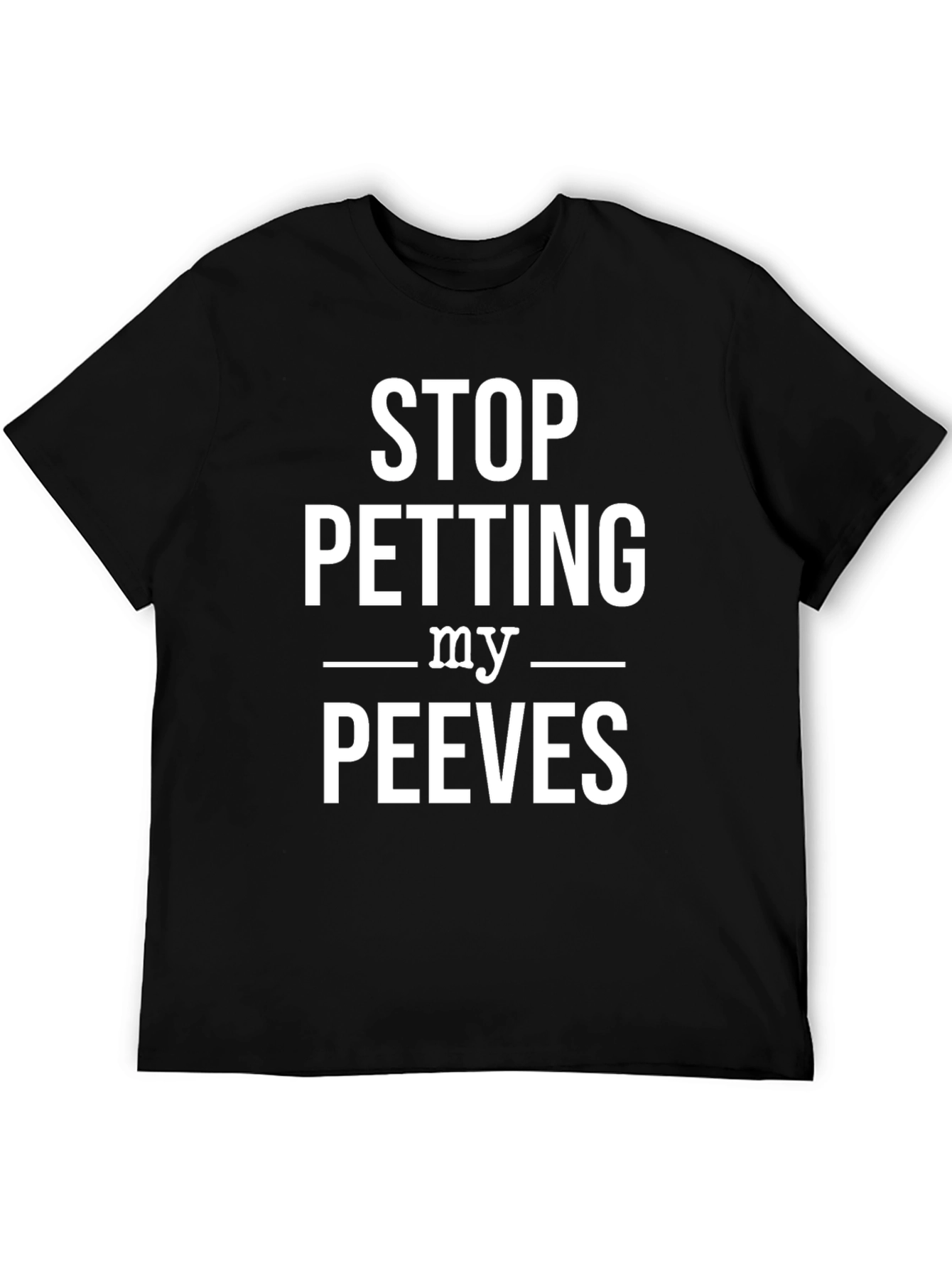 Black Stop Petting My Peeves Graphic T-Shirt view 5