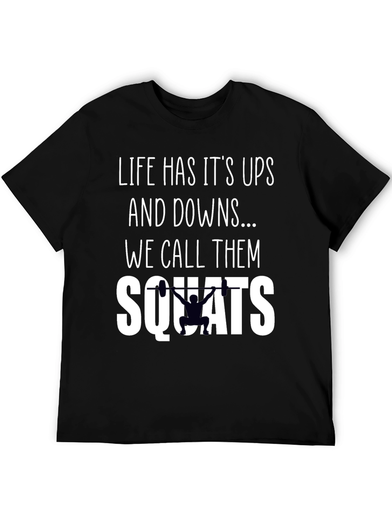 Black Life's Ups and Downs Squats T-Shirt view 5