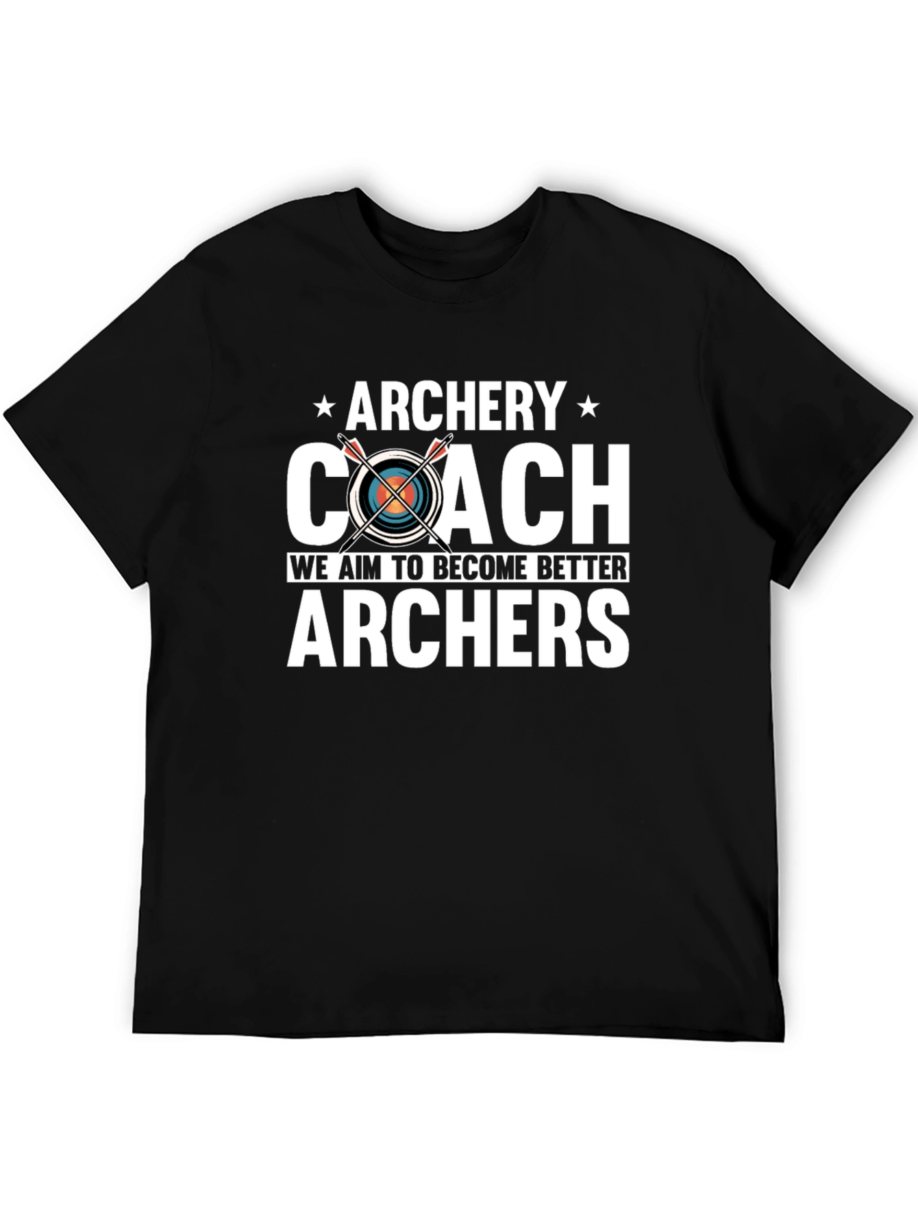 Archery Coach T-Shirt - Aim to Become Better Archers - 5