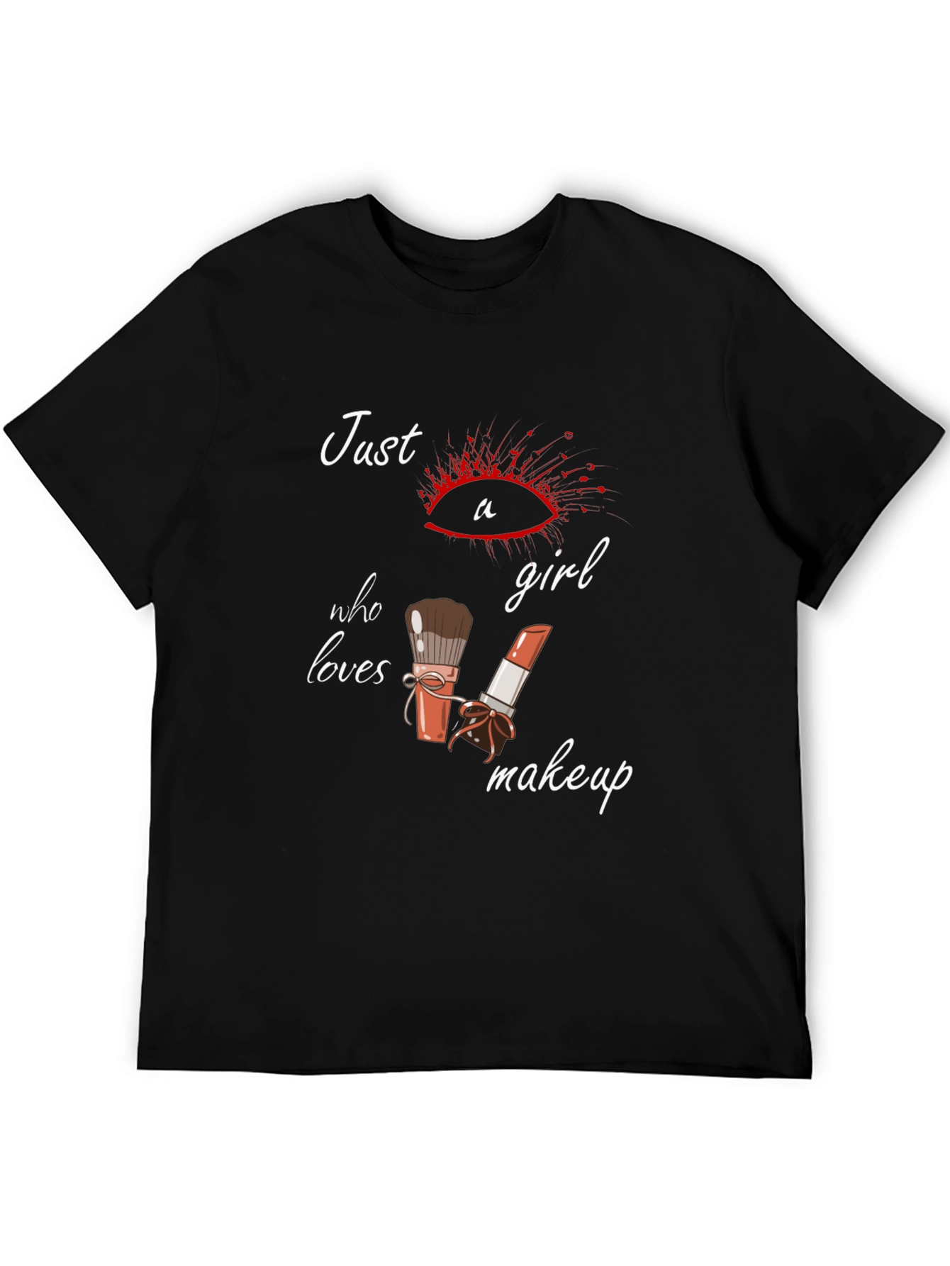 Black Just A Girl Who Loves Makeup T-Shirt view 5