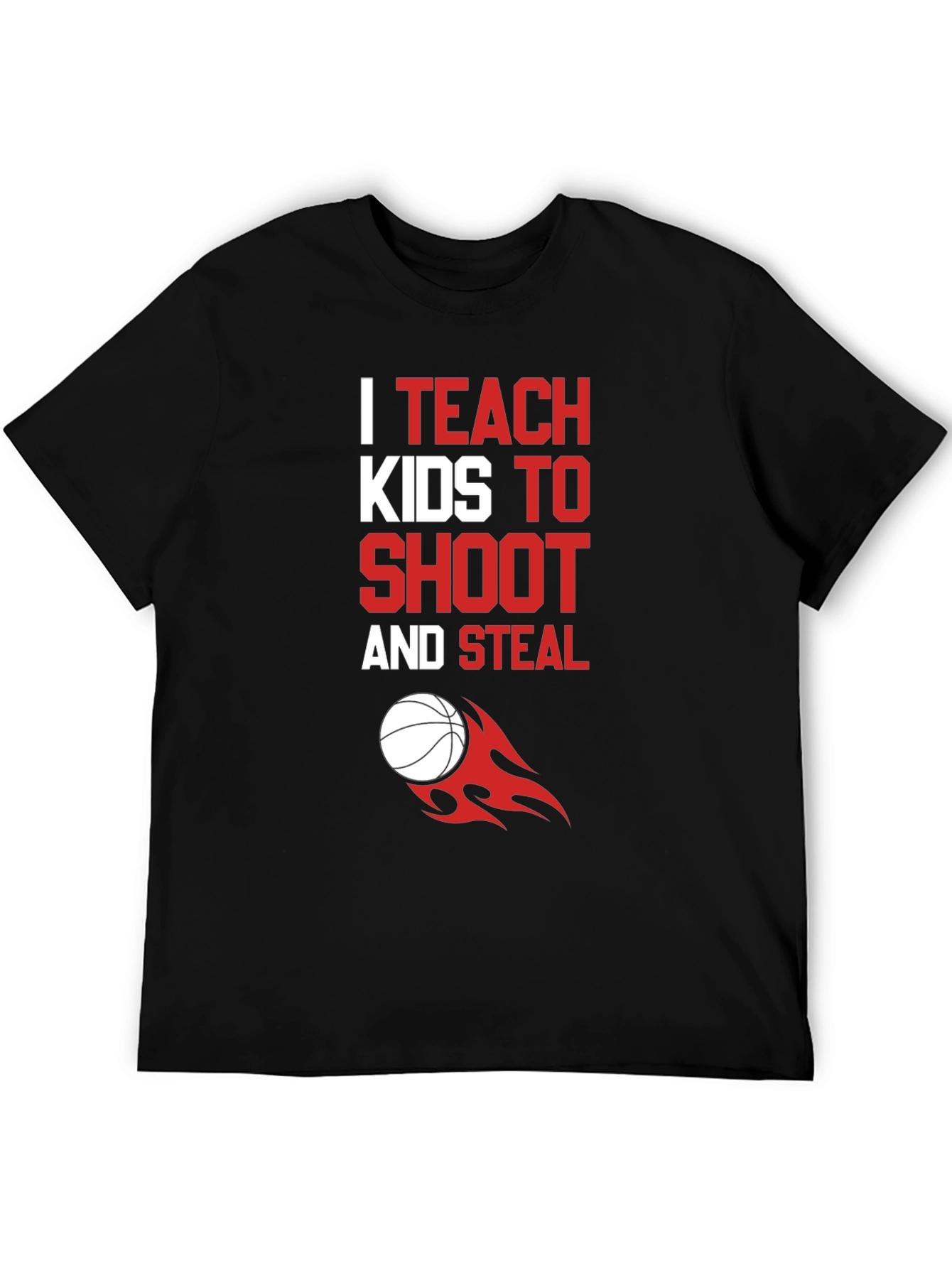 I Teach Kids to Shoot & Steal T-Shirt - Basketball Coach Tee - 5