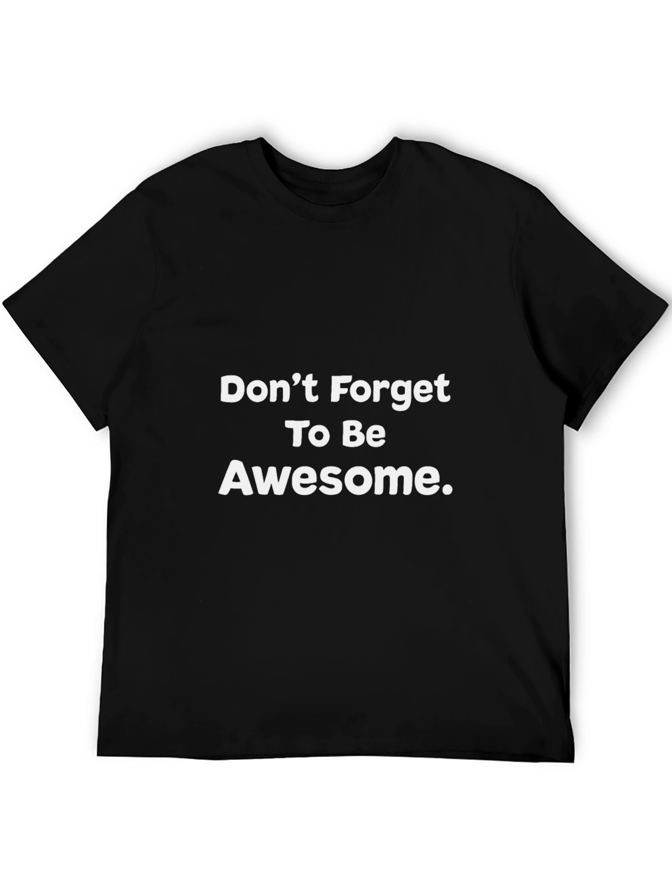 Black Awesome Reminder Tee - Don't Forget! view 5
