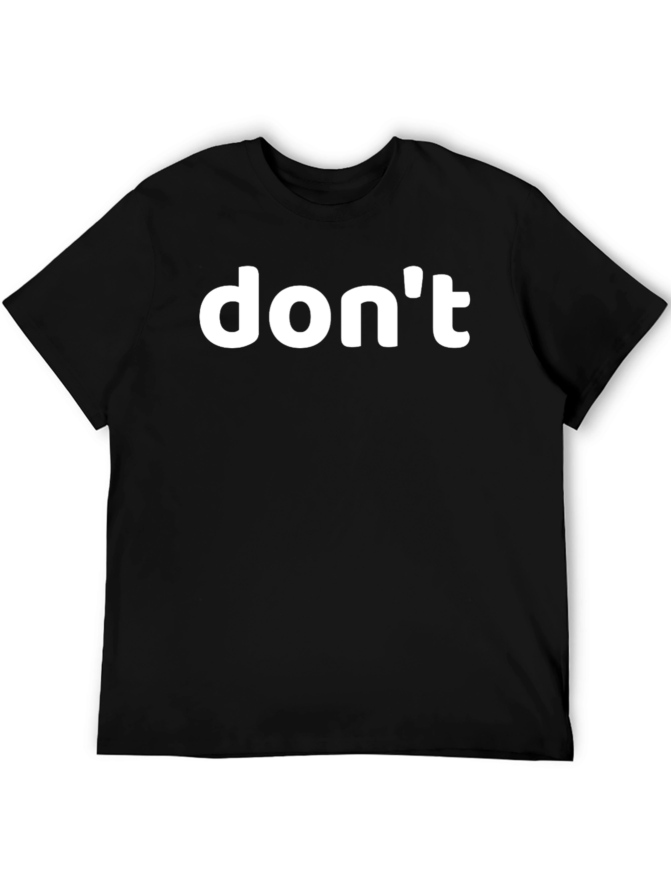 Black Don't T-Shirt - Classic Crew Neck Tee view 5
