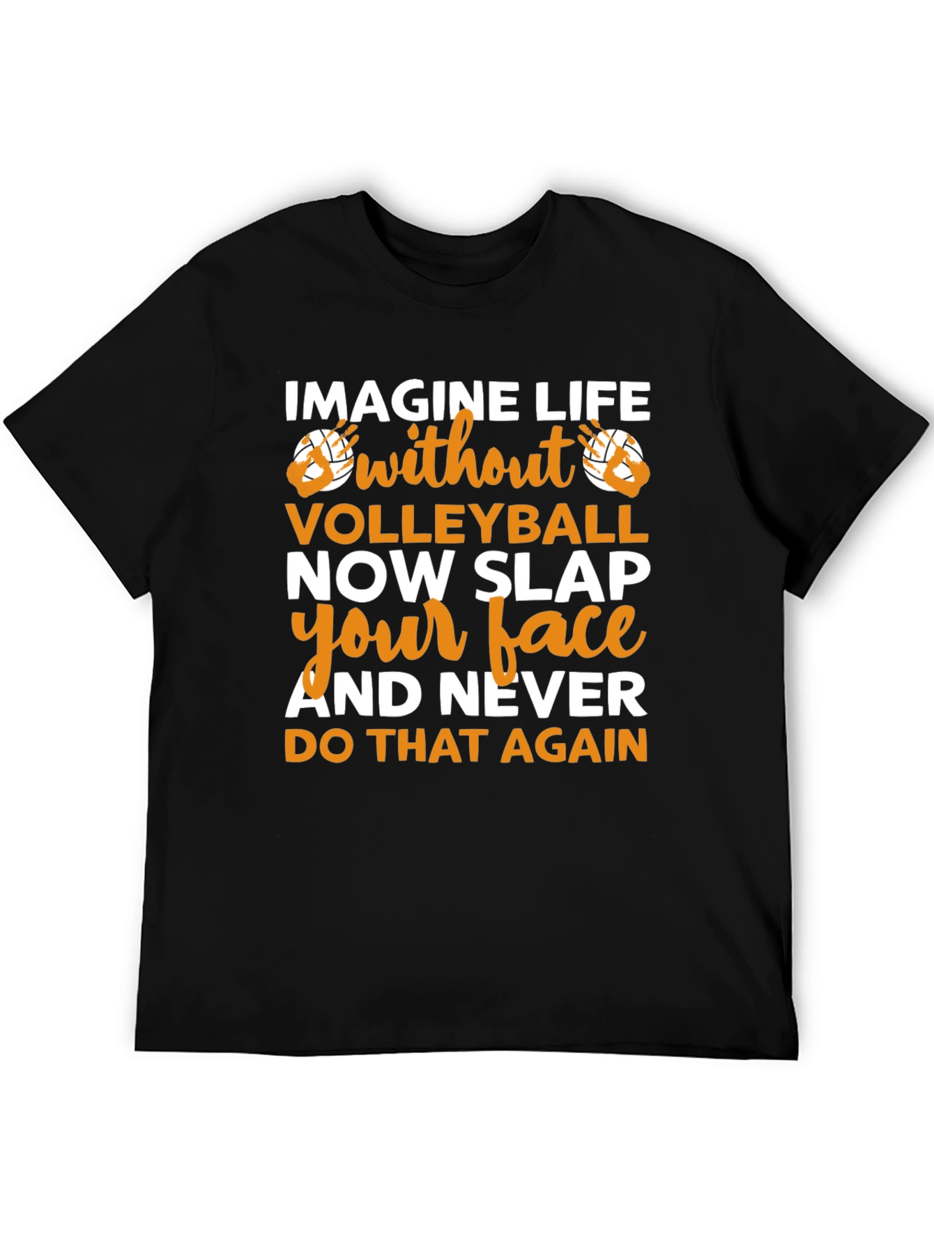 Black Volleyball Fan T-Shirt - Imagine Life Without Volleyball view 5
