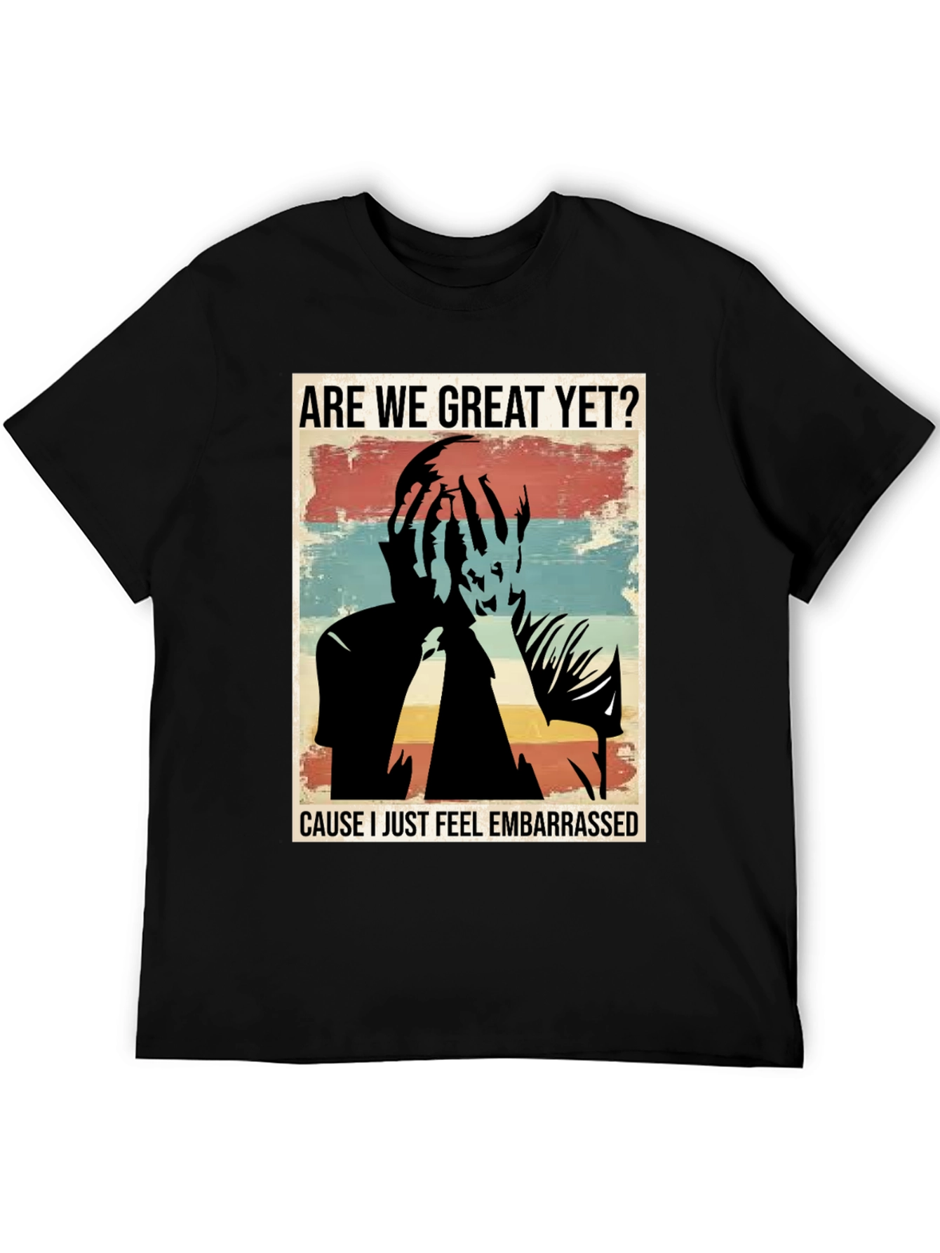 Black Embarrassed T-Shirt - Are We Great Yet? view 5