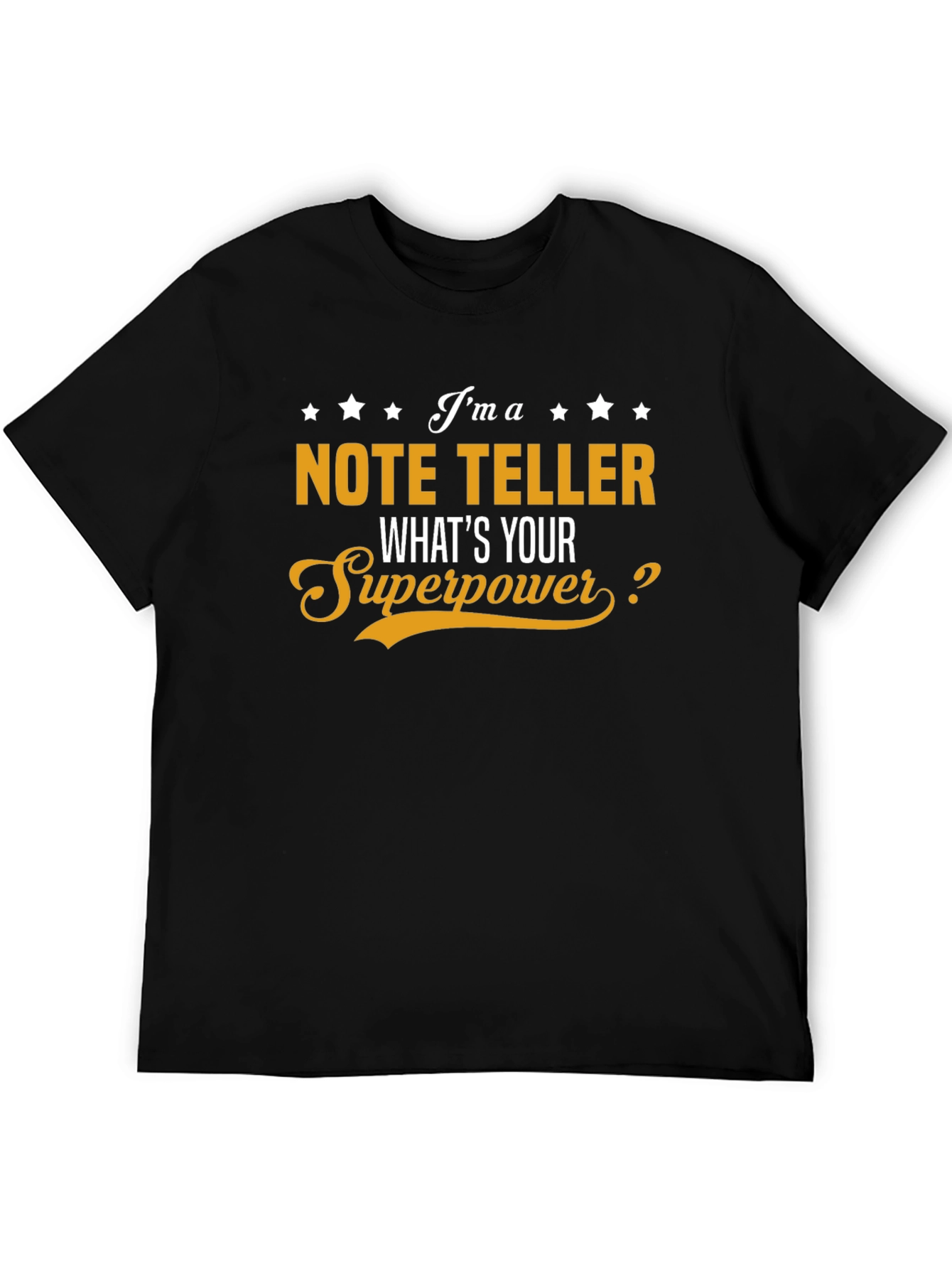 Black Note Teller Superpower T-Shirt view 5