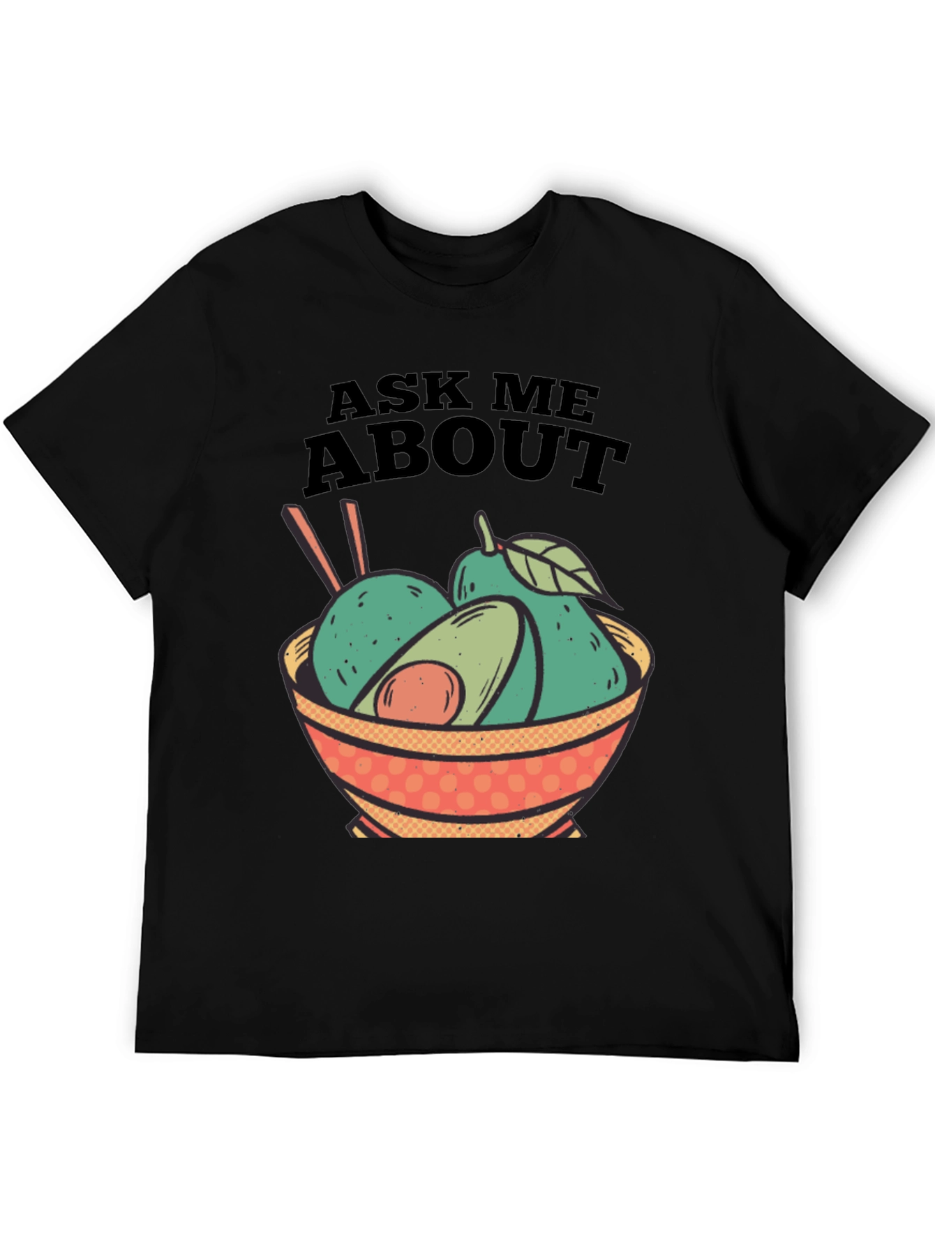 Black Avocado Bowl Graphic Tee - Ask Me About Avocados! view 5