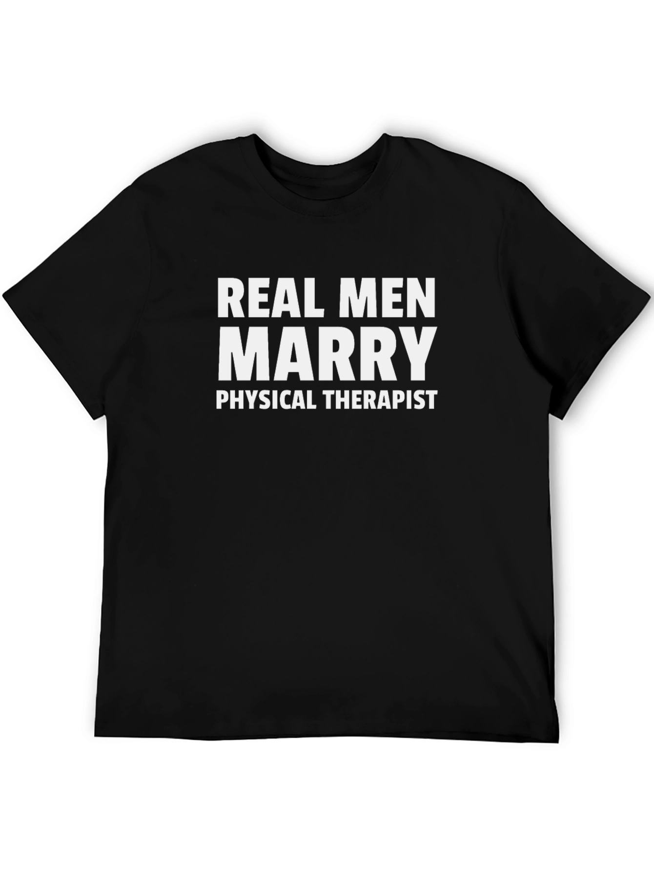 Black Real Men Marry Physical Therapist T-Shirt view 5