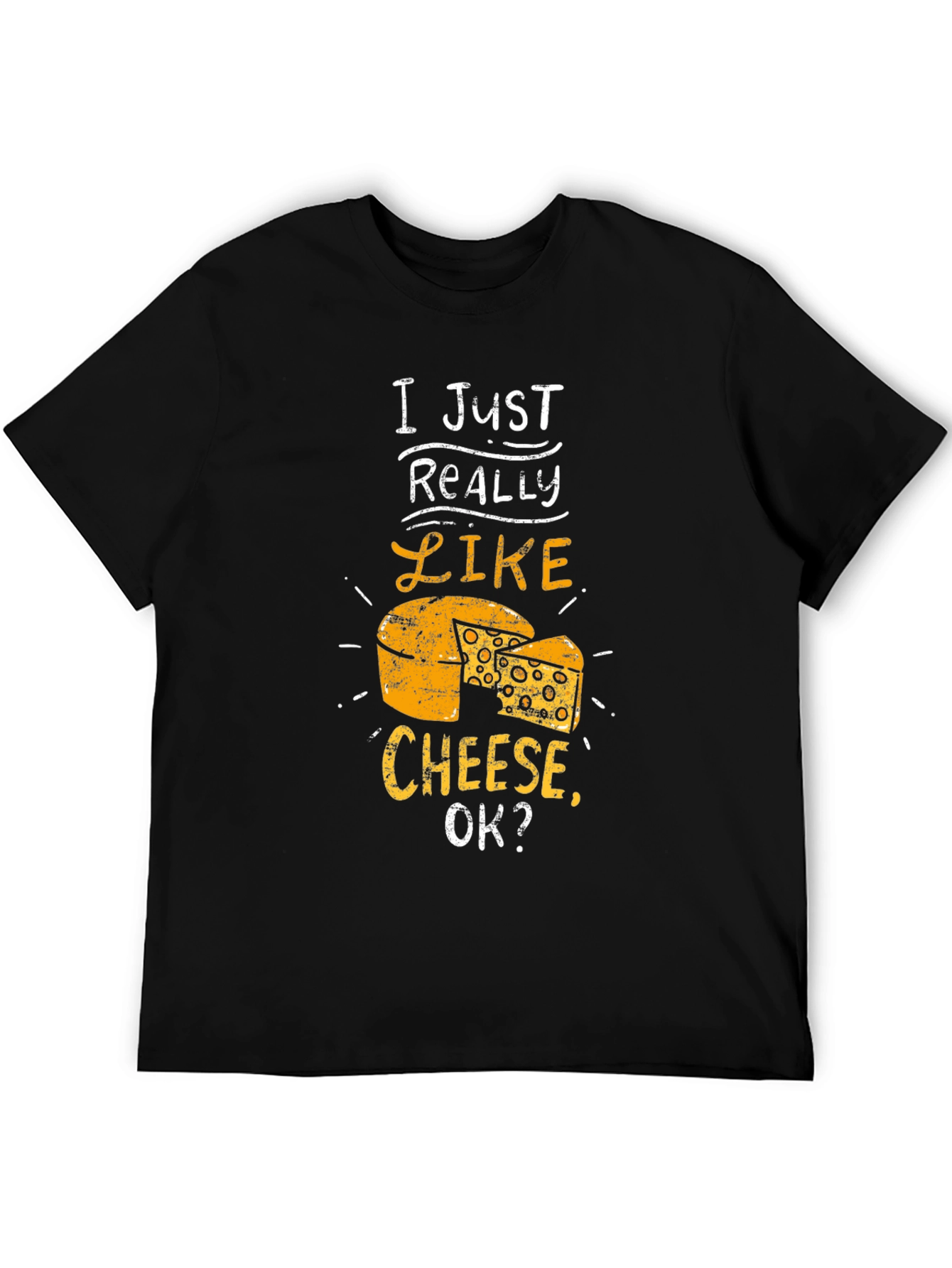 Funny Cheese Lover T-Shirt - I Just Really Like Cheese - 5