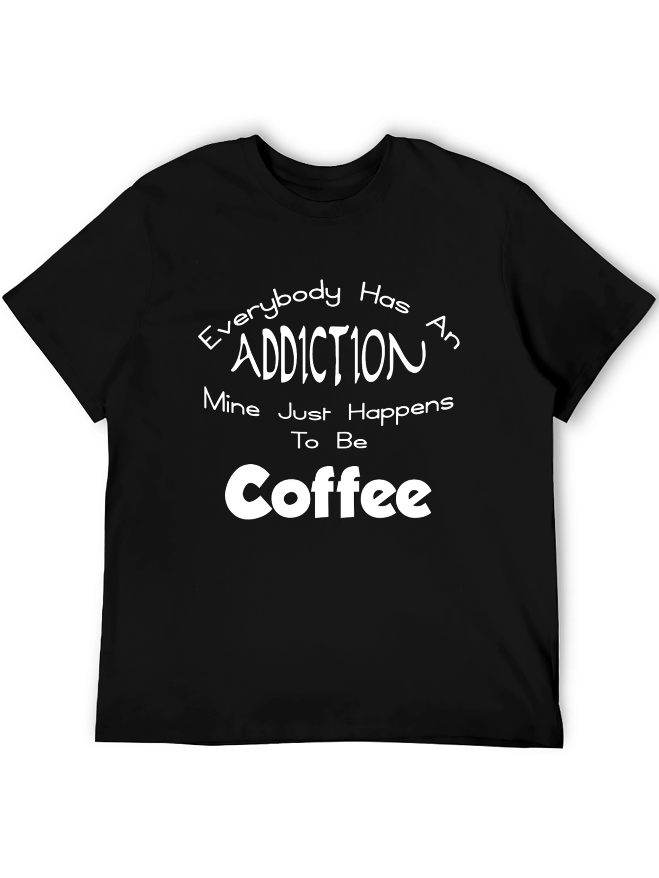Black Coffee Addiction T-Shirt Funny Graphic Tee view 5