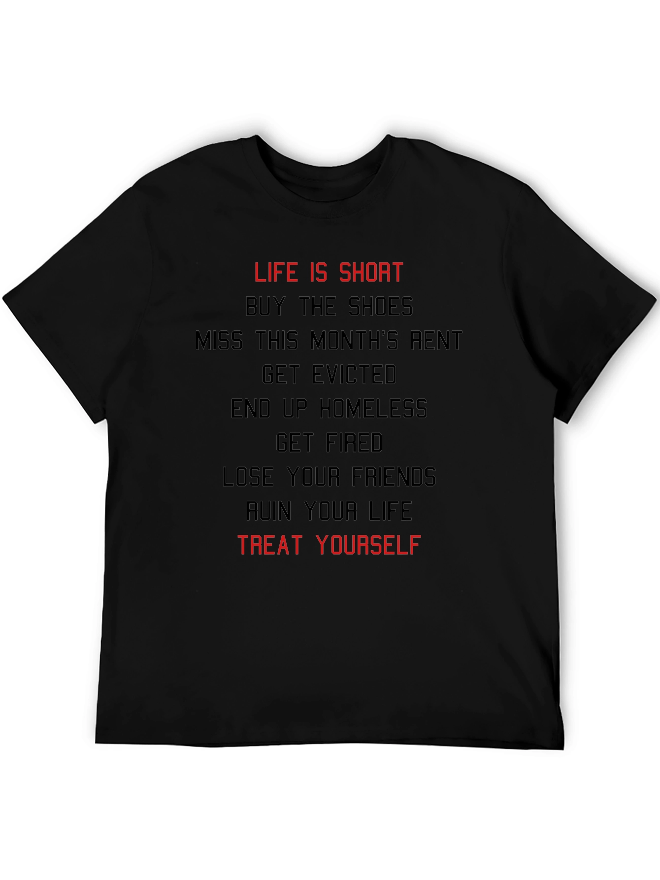 Black Life Is Short Treat Yourself T-Shirt view 5