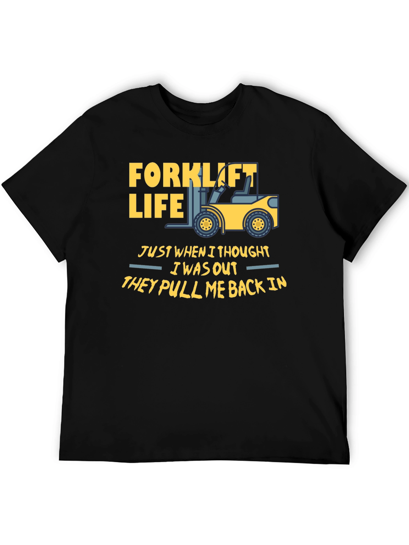 Black Forklift Life T-Shirt - Funny Work Tee view 5