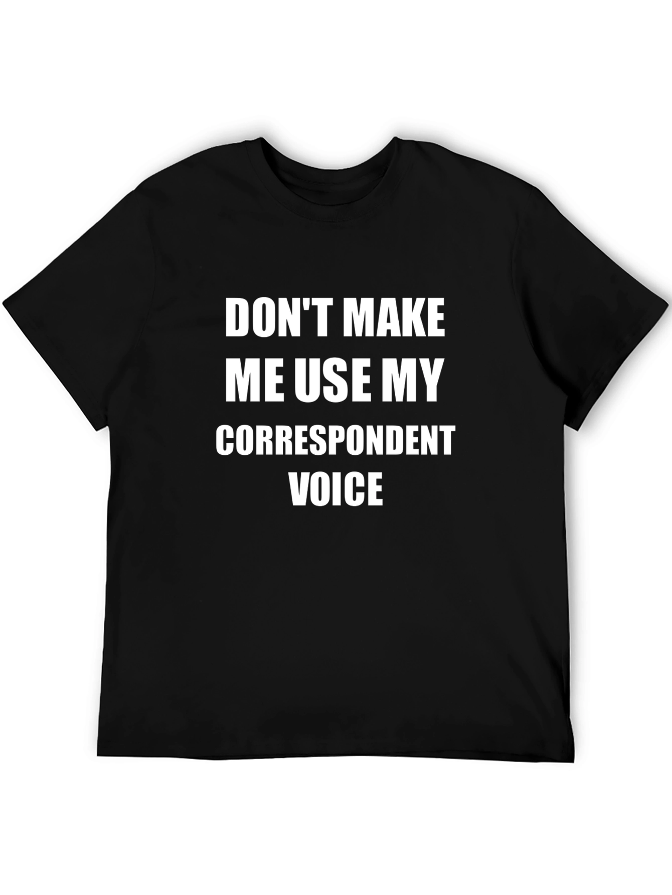 Black Correspondent Voice Funny T-Shirt view 5