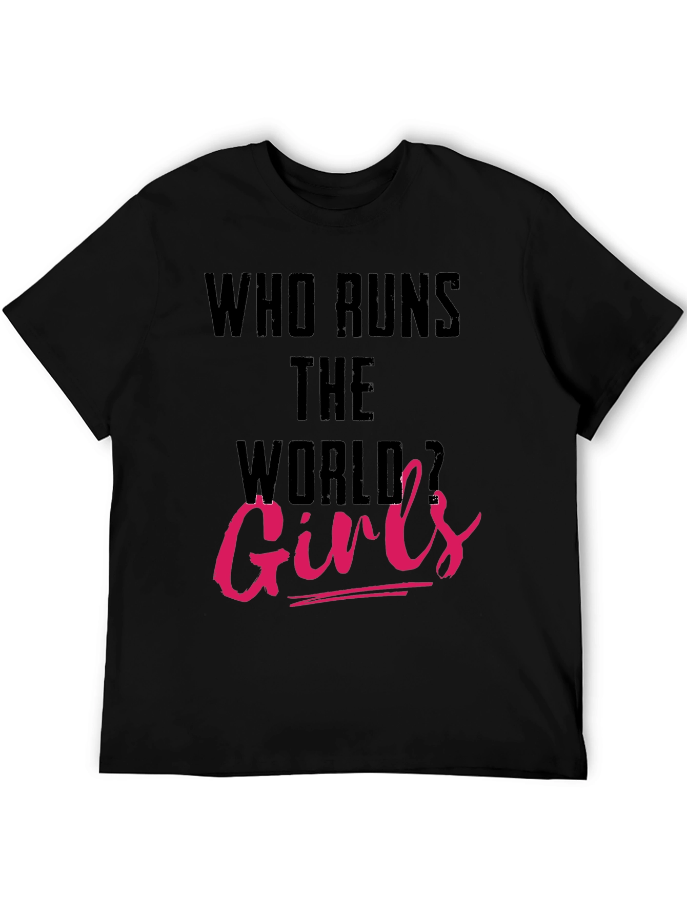 Who Runs the World Girls Tee - 5