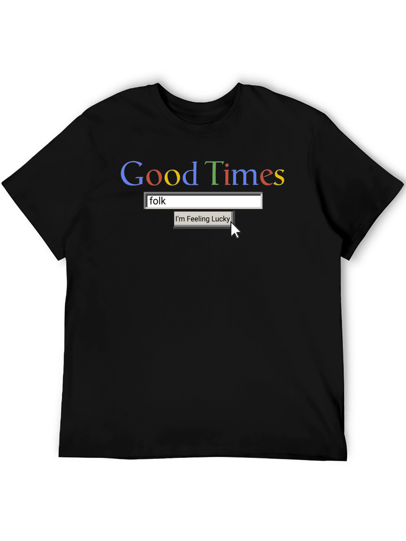 Black Good Times Folk T-Shirt - Funny Graphic Tee view 5