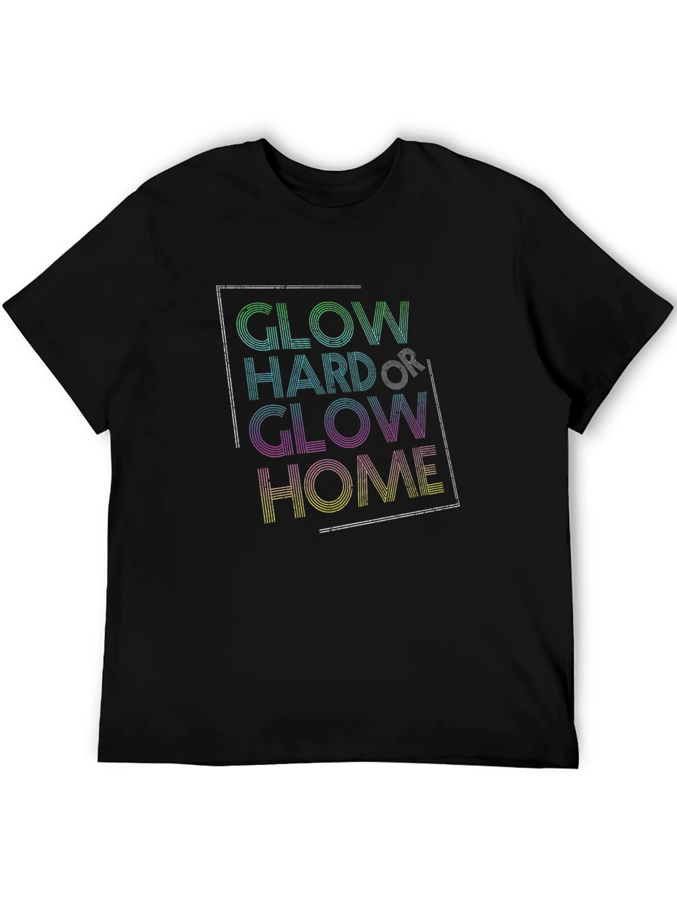 Black Glow Hard or Glow Home Graphic T-Shirt view 5