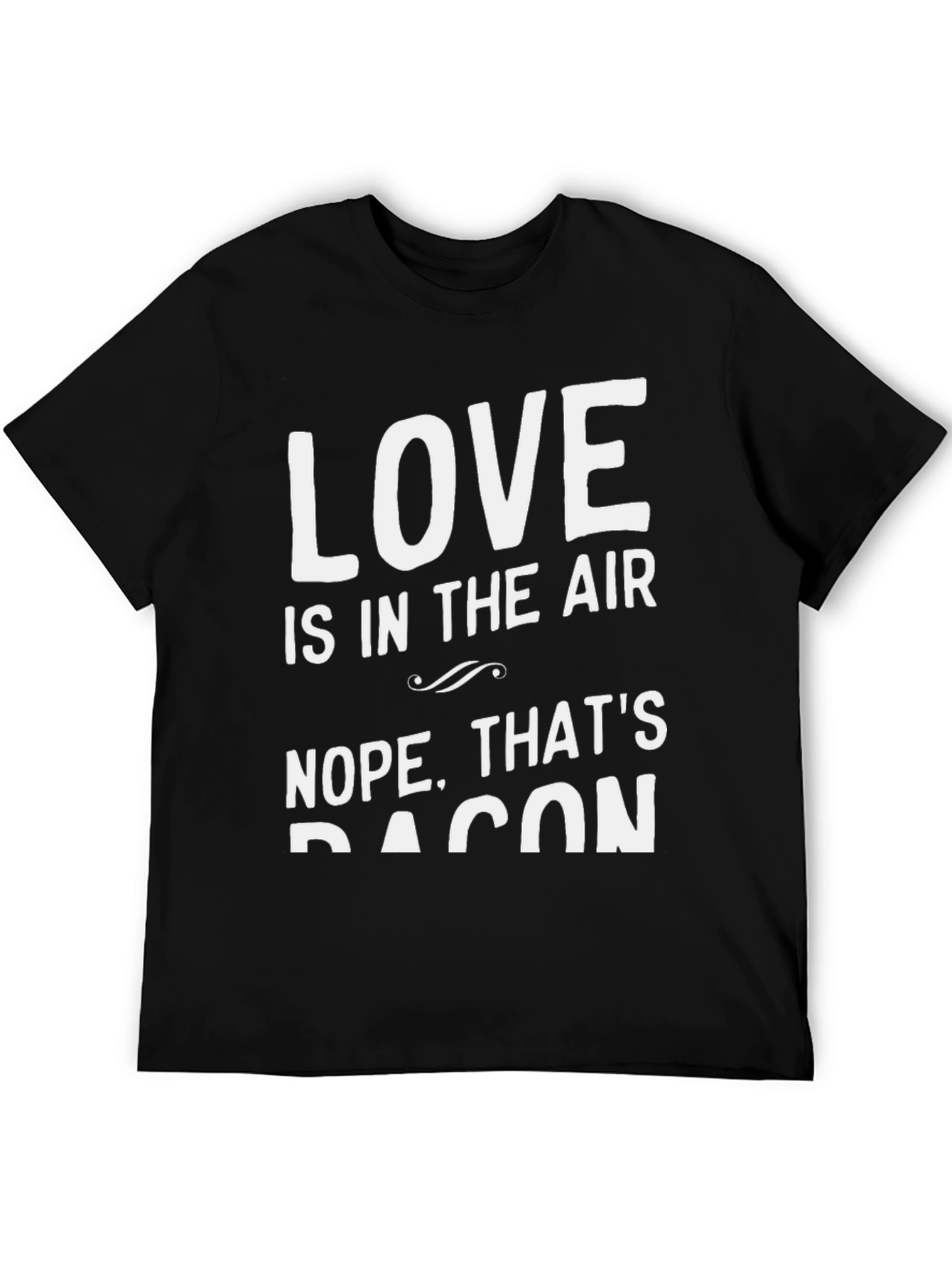 Black Love is in the Air? Bacon T-Shirt view 5