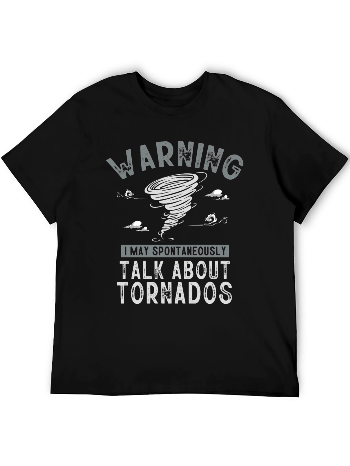 Black Warning Talk About Tornadoes Graphic T-Shirt view 5