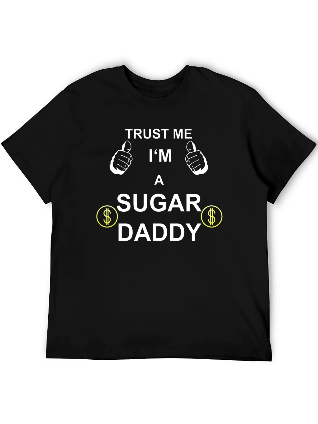 Black Trust Me I'm a Sugar Daddy Black Tee Shirt view 5