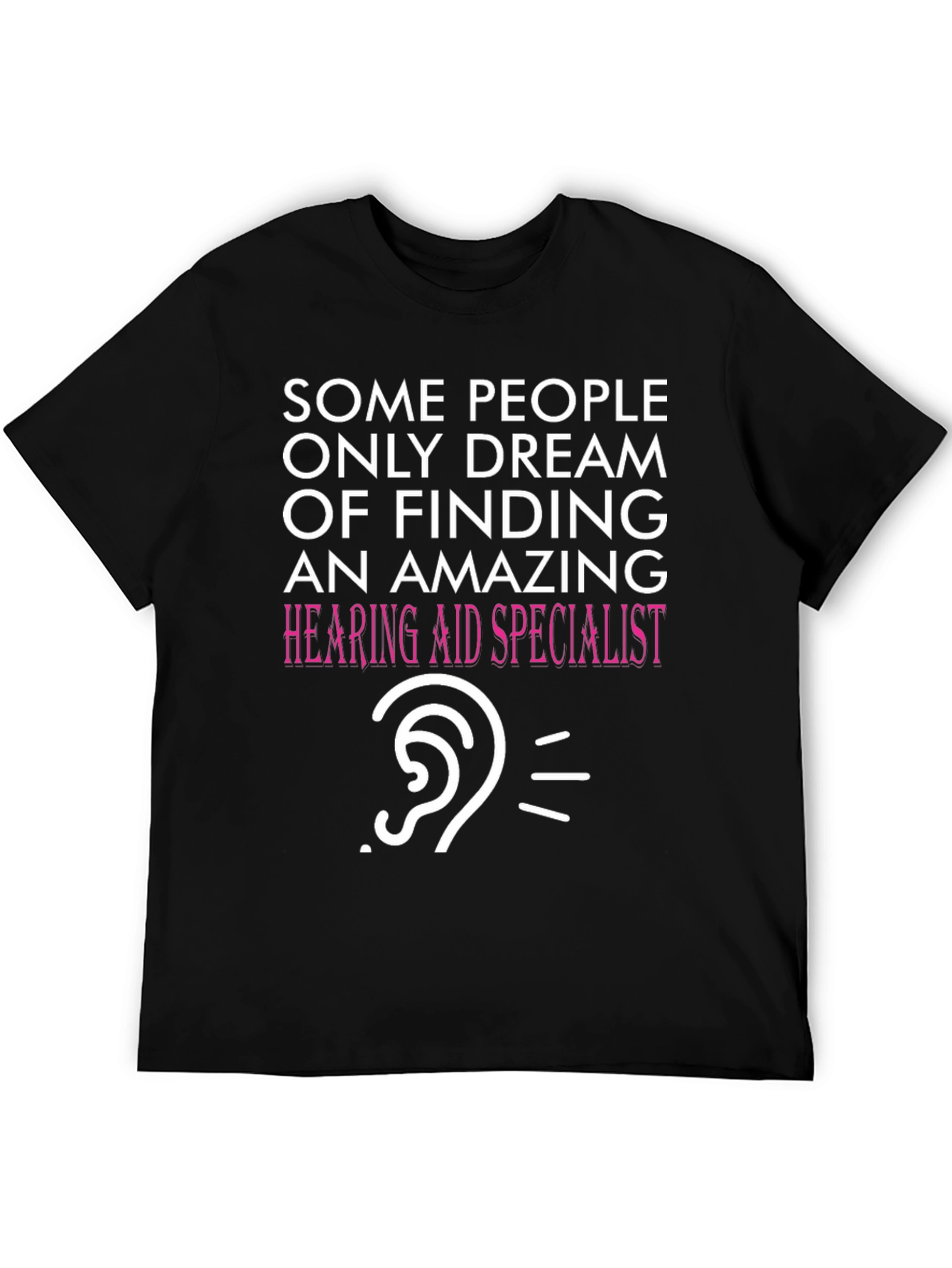 Funny Hearing Aid Specialist T-Shirt - 5
