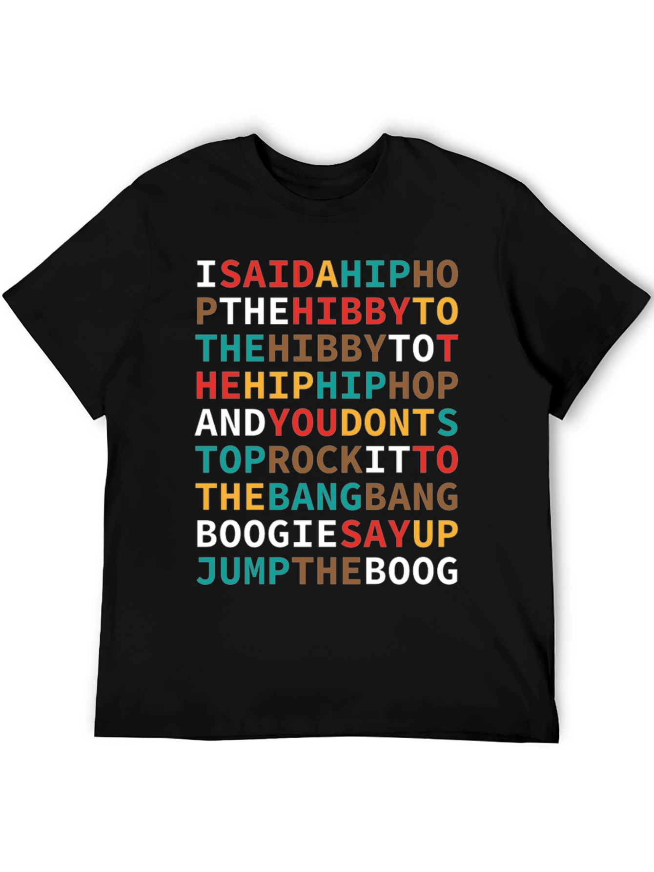 Black I Said a Hip Hop T-Shirt view 5