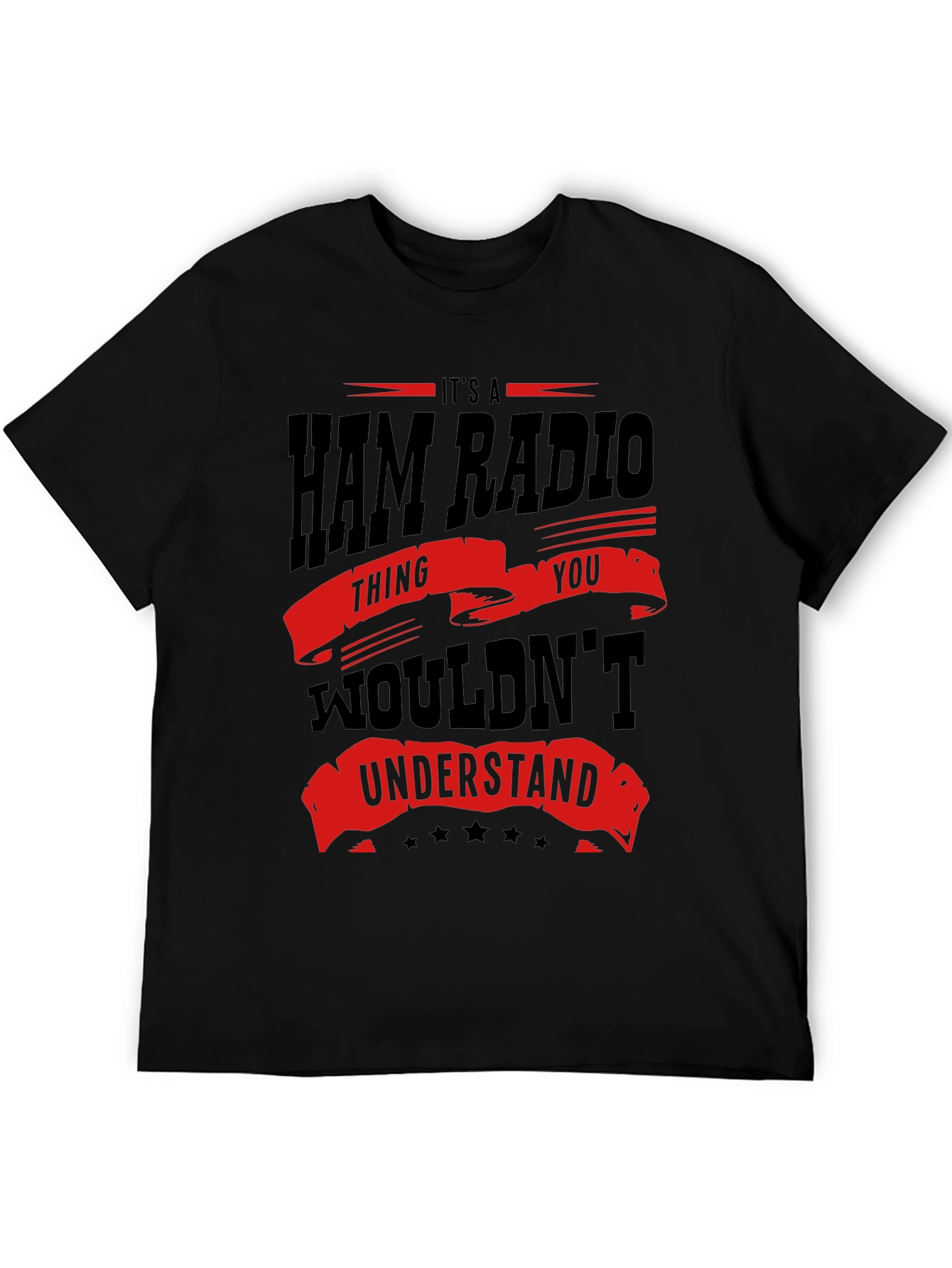 Black Ham Radio T-Shirt - You Wouldn't Understand view 5