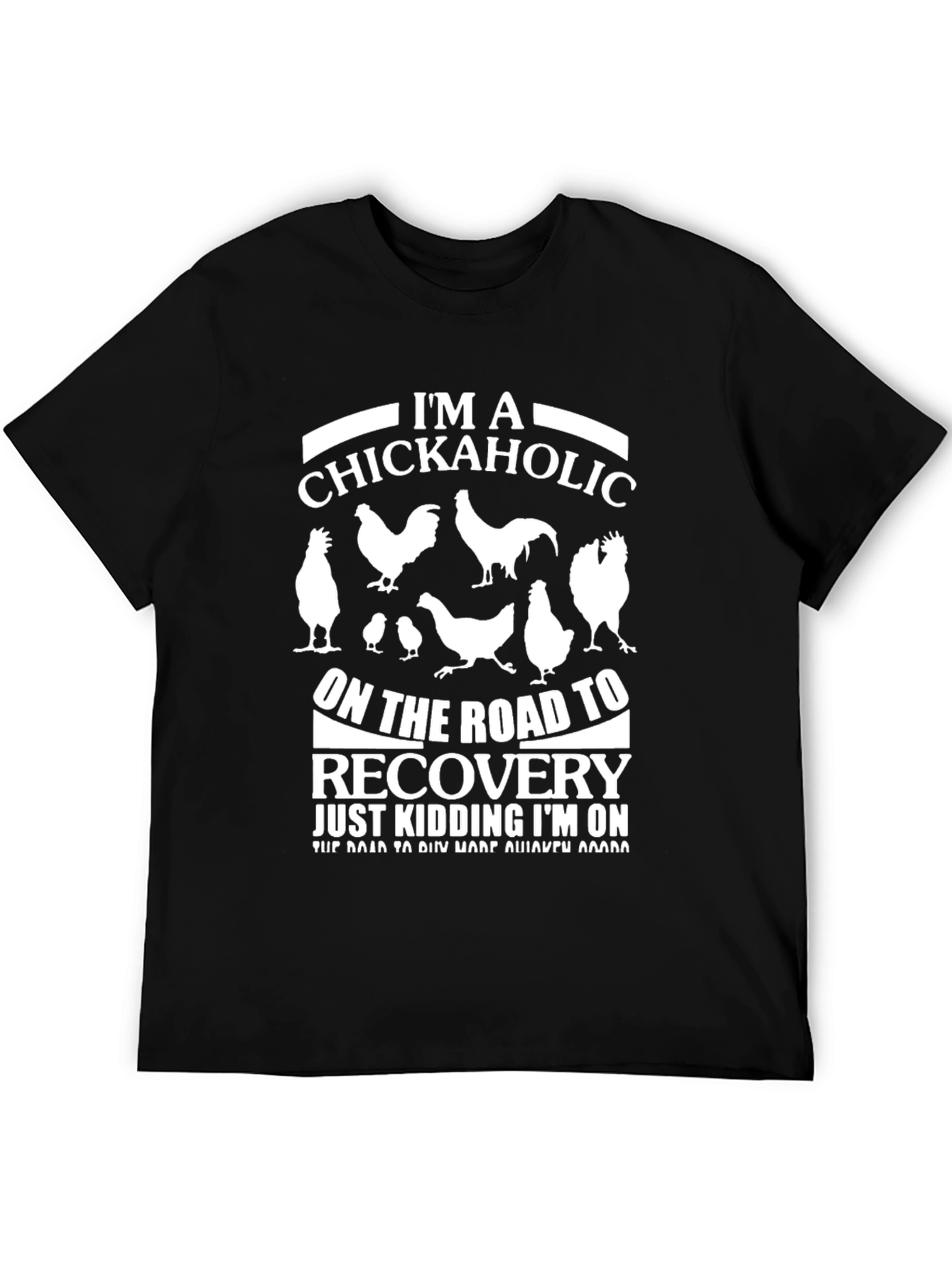 Black I'm a Chickaholic T-Shirt - Funny Chicken Lover Tee view 5