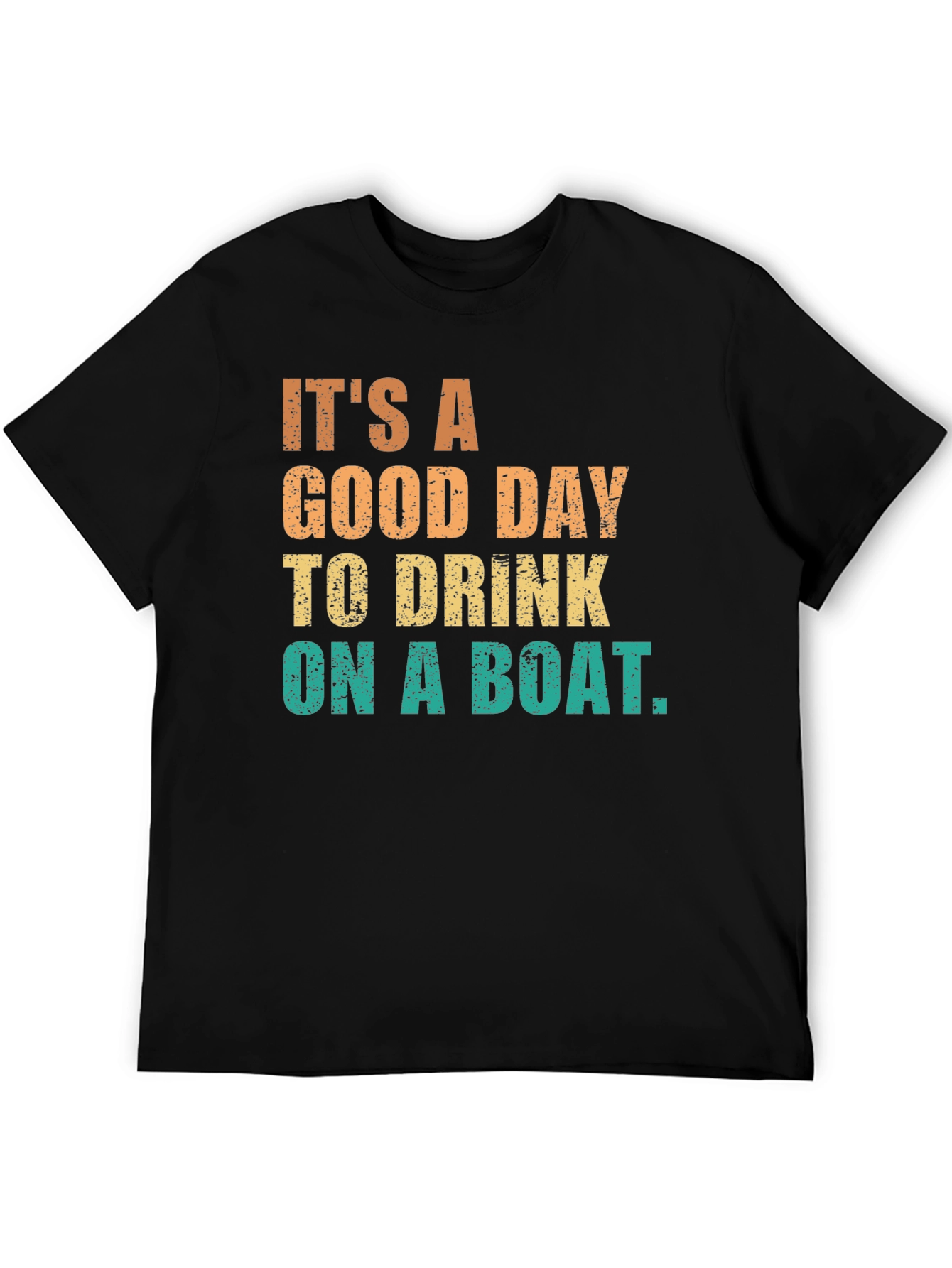Black It's A Good Day To Drink On A Boat Graphic T-Shirt view 5