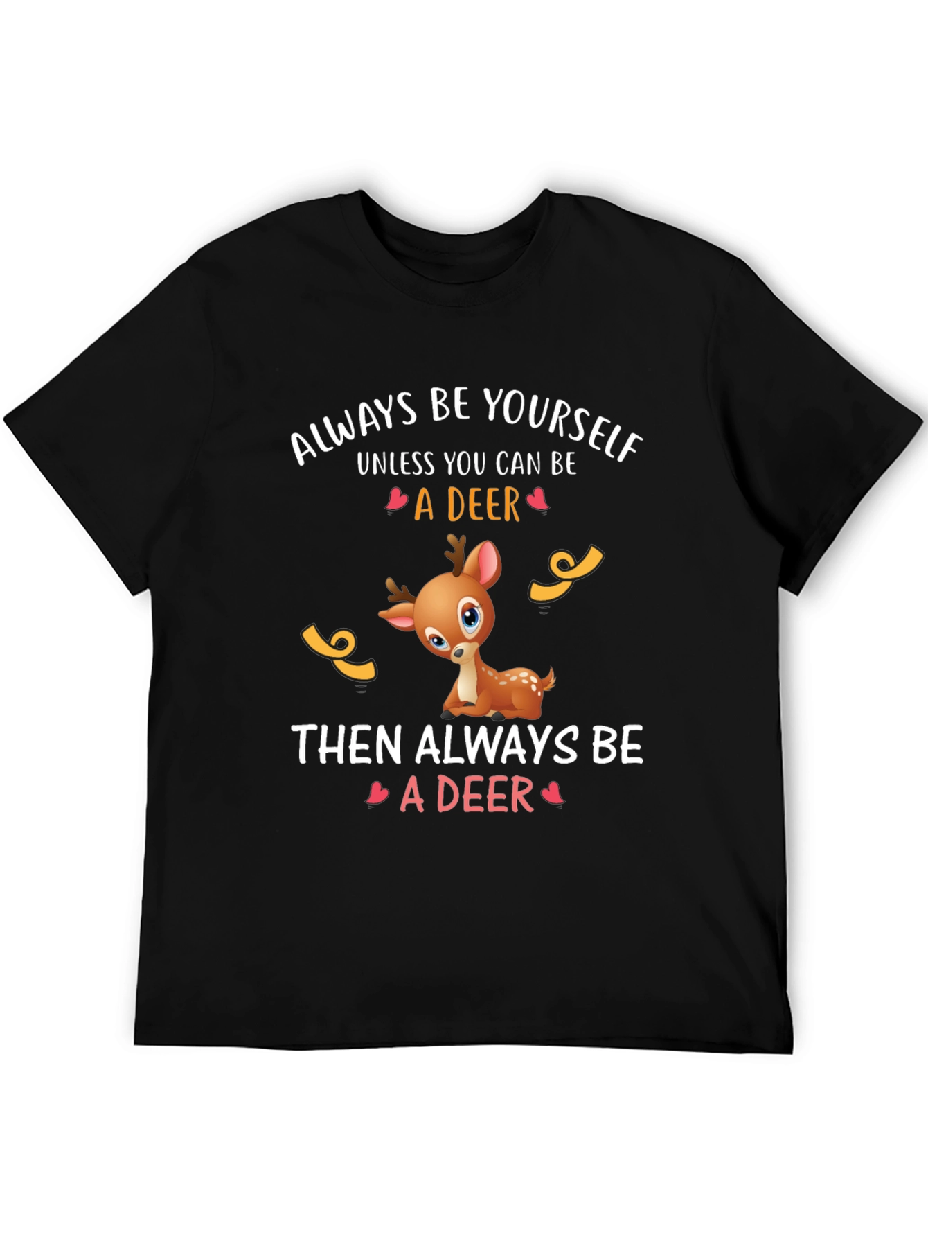 Black Deer Graphic Tee - Always Be Yourself T-Shirt view 5