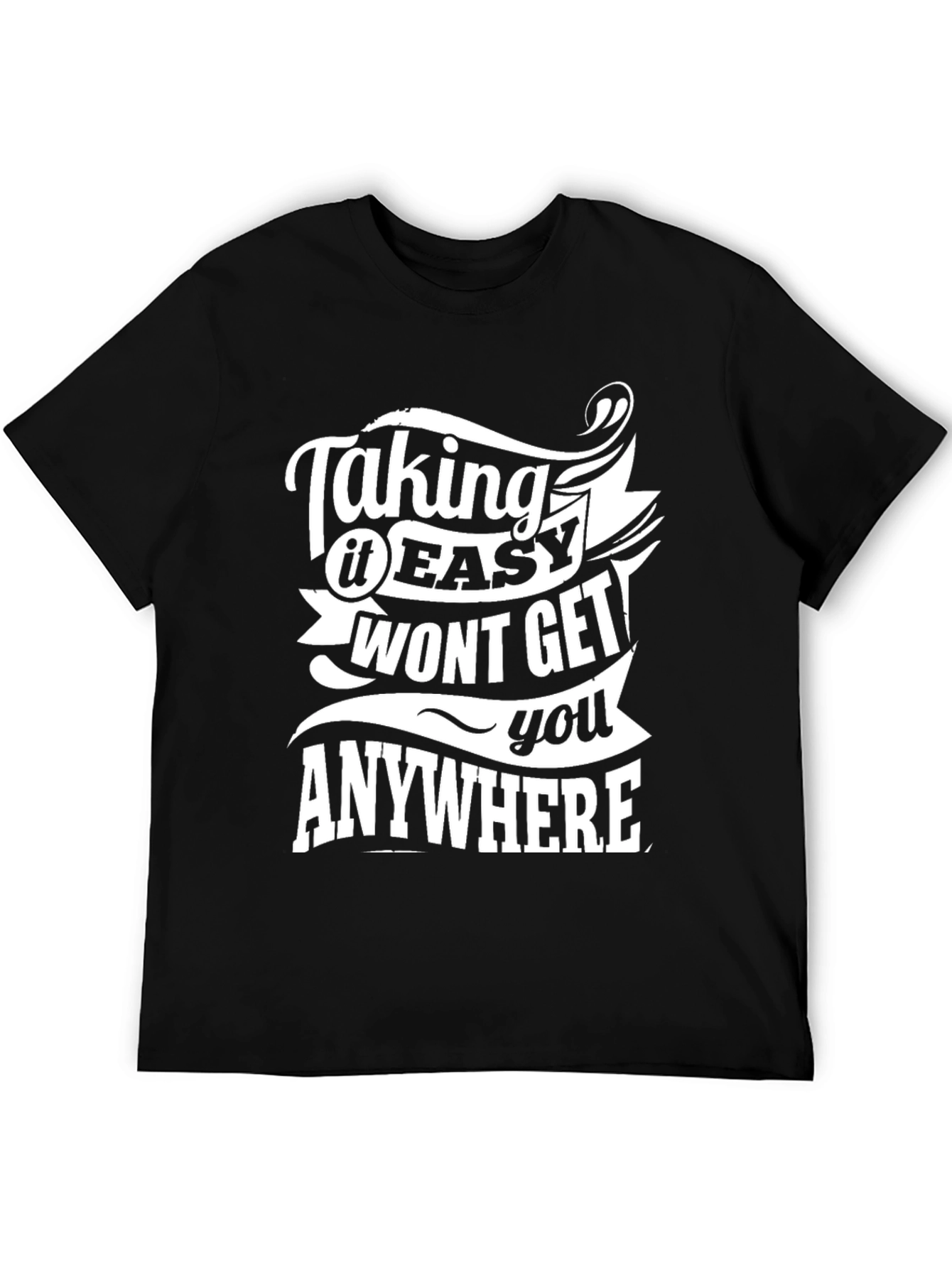 Taking It Easy T-Shirt - Motivational Graphic Tee - 5