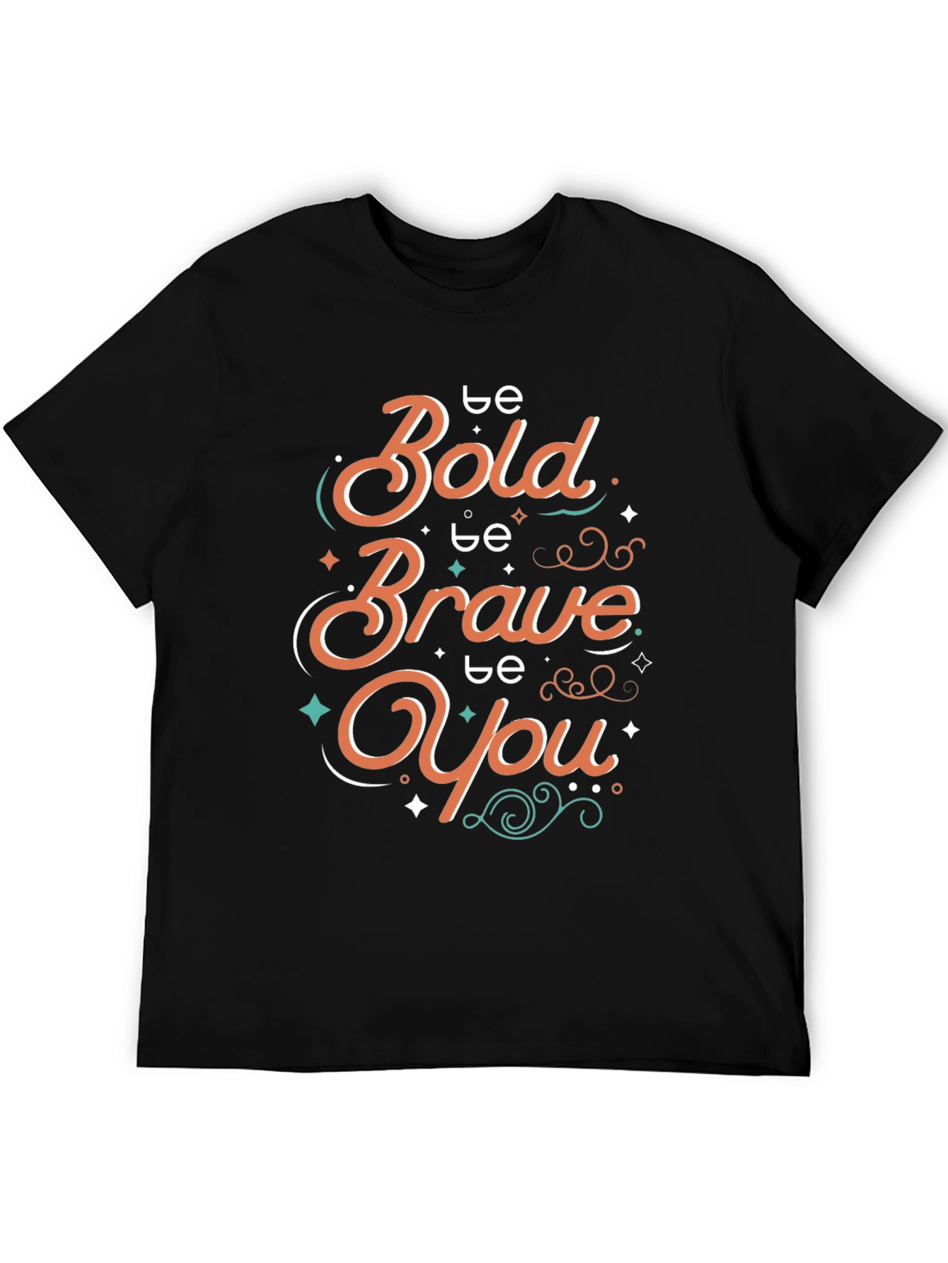 Black Be Bold Brave You Graphic T-Shirt view 5