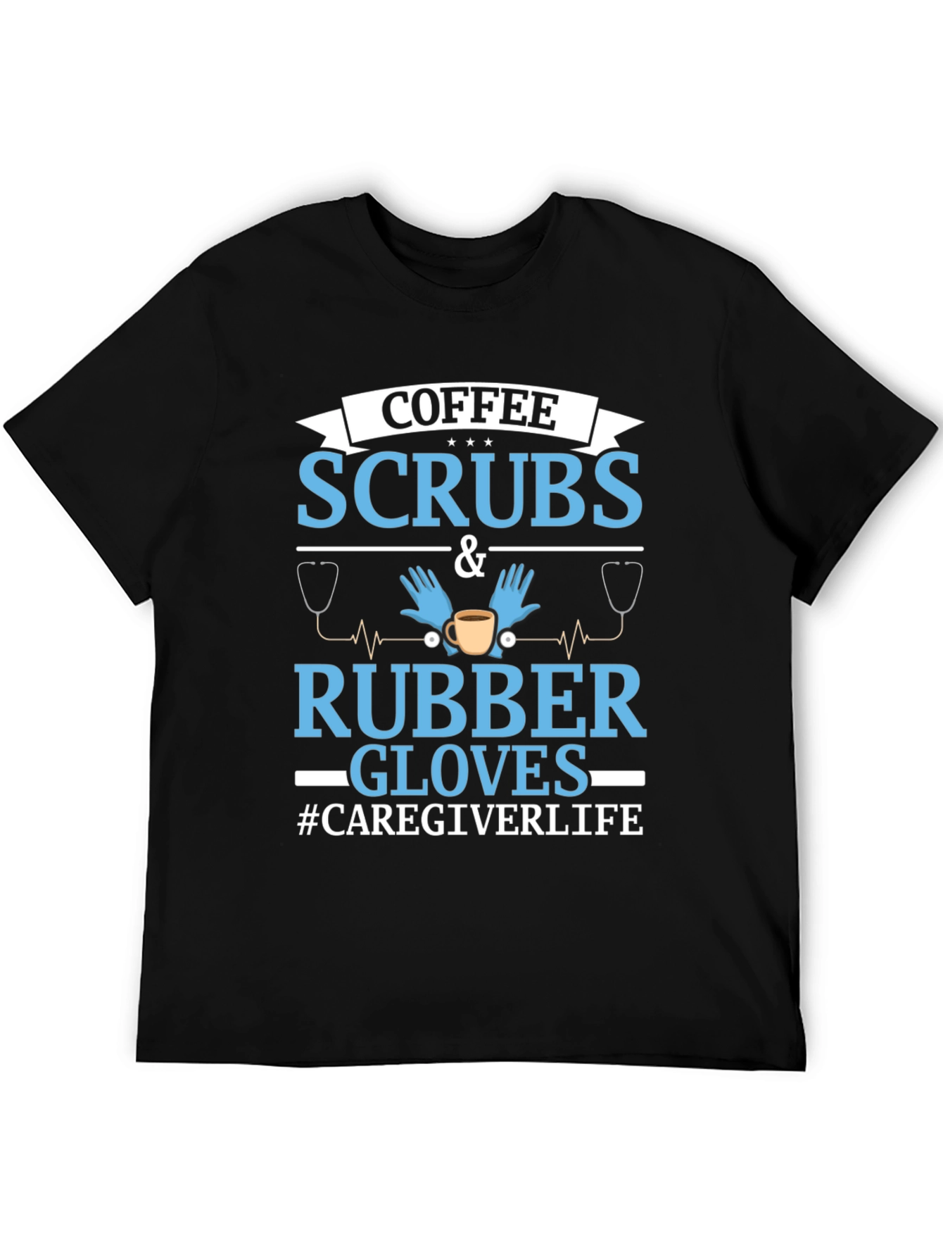 Black Coffee Scrubs & Rubber Gloves Caregiver T-Shirt view 5