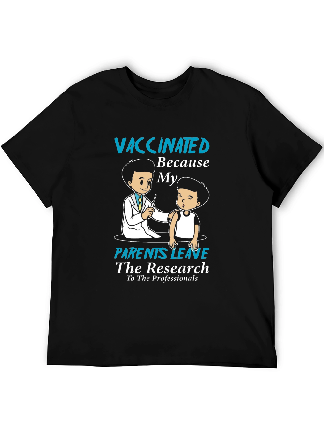 Black Vaccinated Parents Research Black T-Shirt view 5
