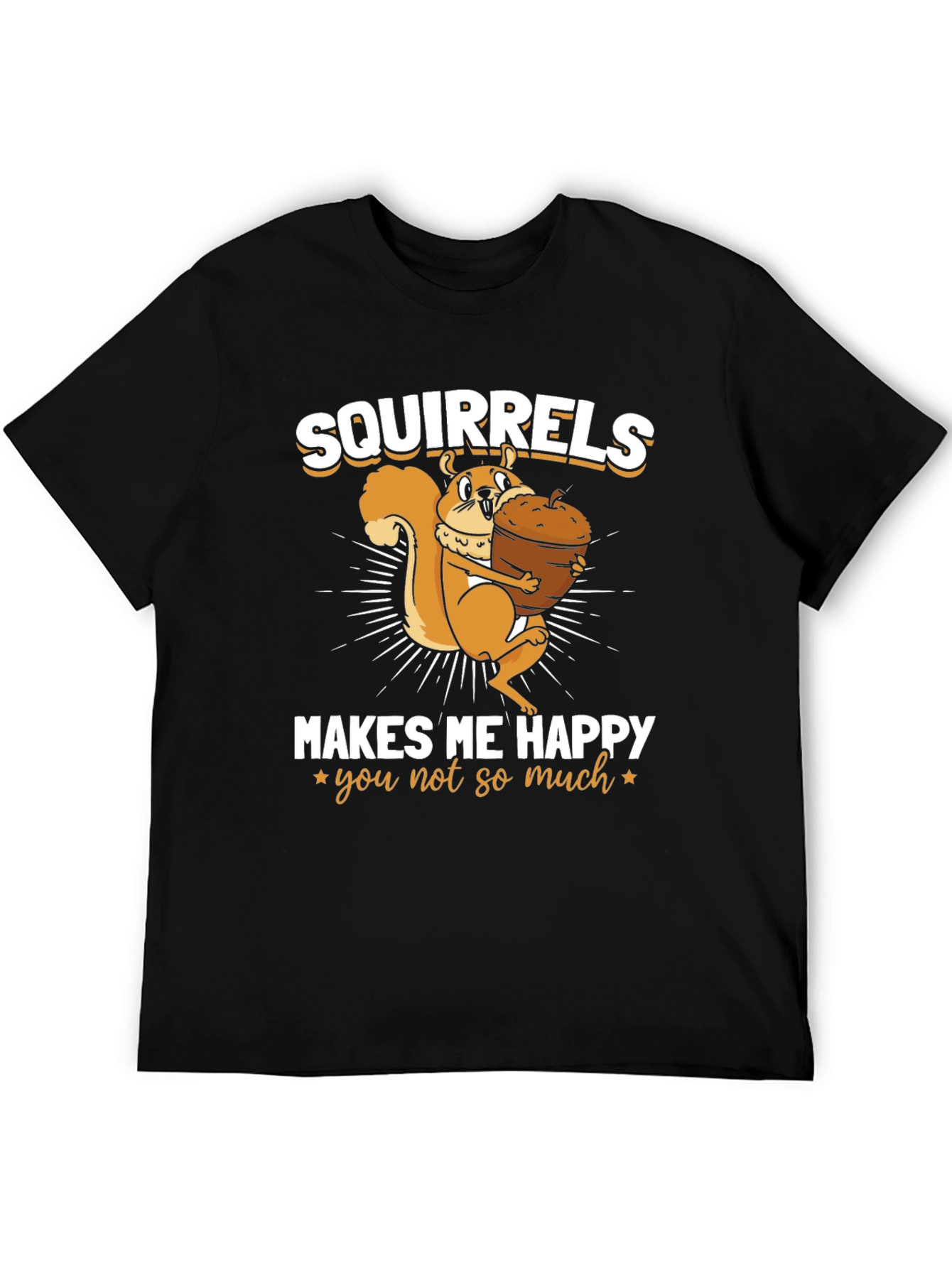 Black Squirrels Make Me Happy T-Shirt view 5