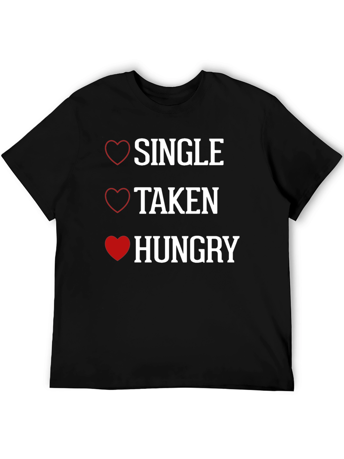 Black Single Taken Hungry T-Shirt view 5