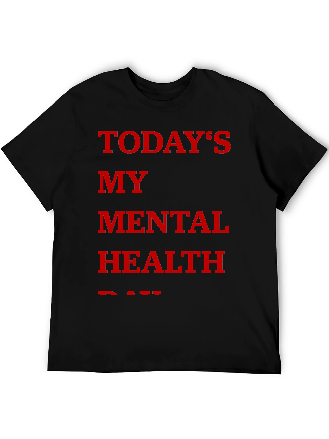 Black Today's My Mental Health Day Graphic Tee view 5