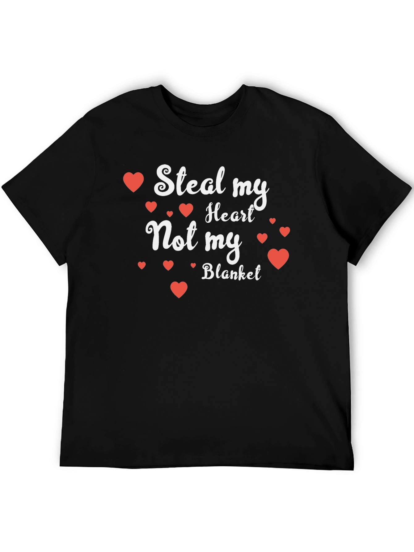 Black Steal My Heart Not My Blanket T-Shirt view 5