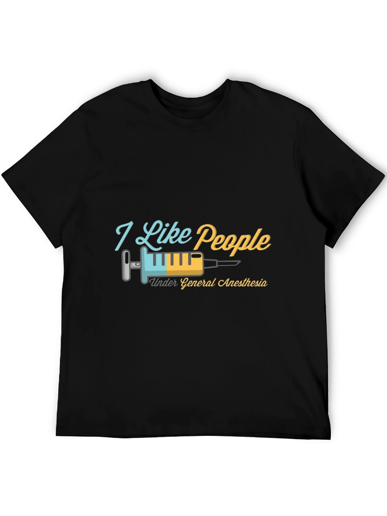 Black I Like People Under General Anesthesia T-Shirt view 5