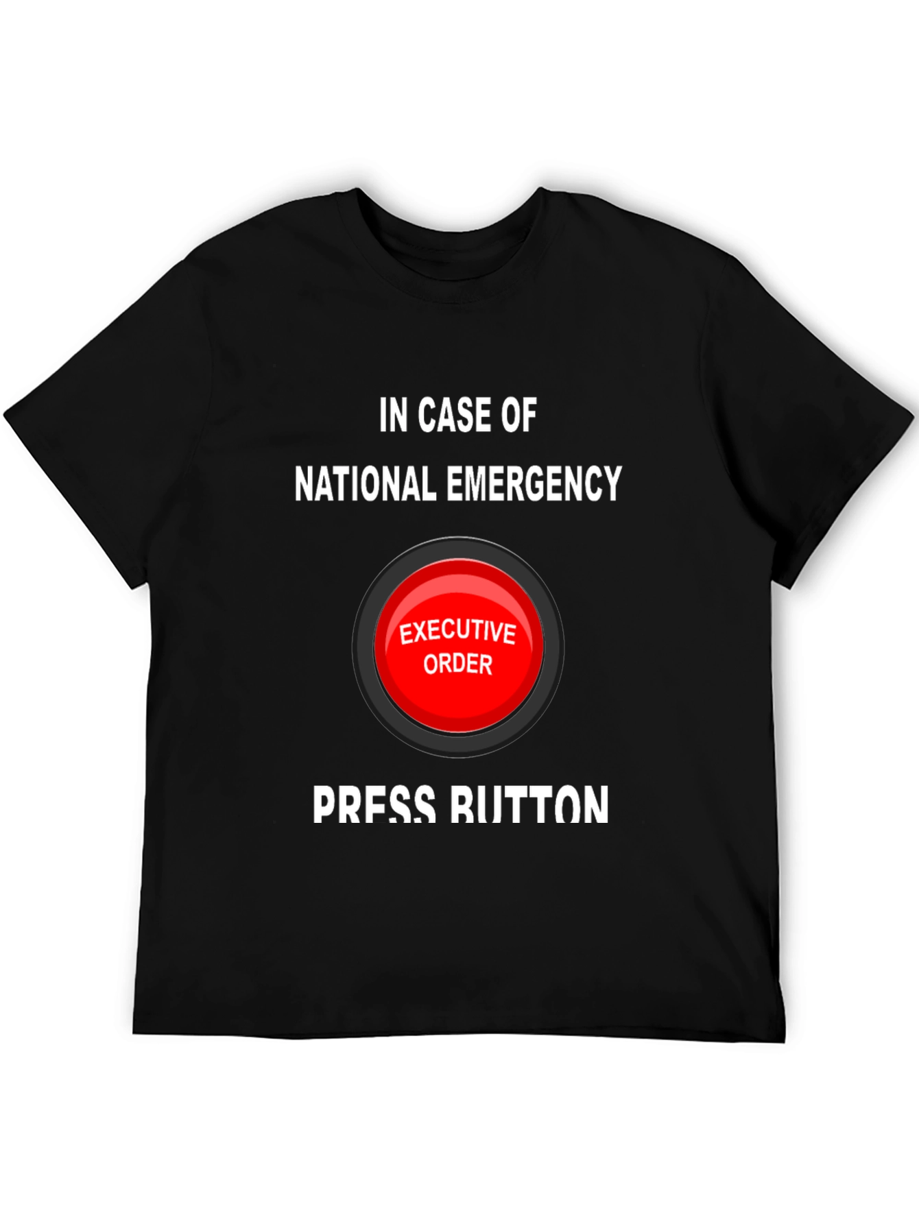 Black Executive Order Button Funny T-Shirt view 5