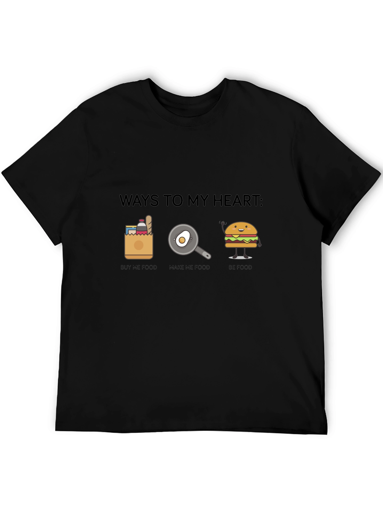 Ways To My Heart Funny Foodie T-Shirt - 5