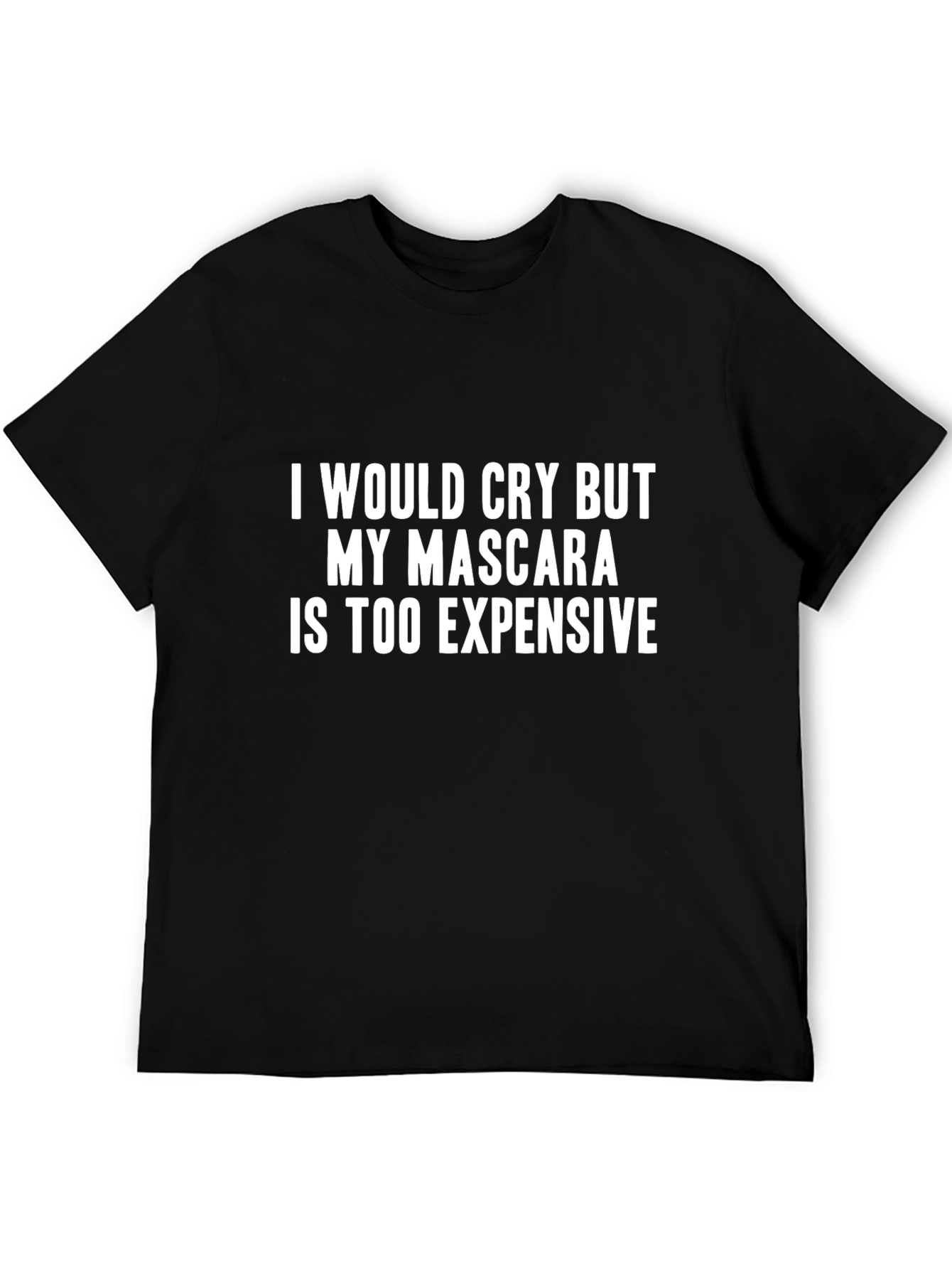 Black Funny Mascara T-Shirt - Humor Quote Tee view 5