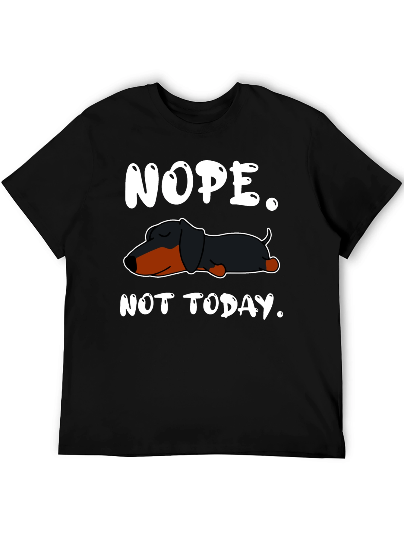 Black Nope. Not Today. Dachshund T-Shirt view 5