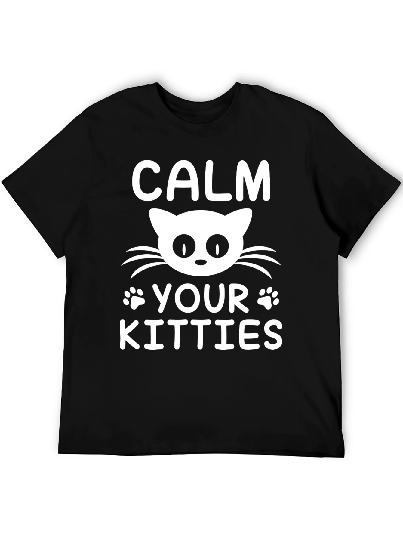 Black Calm Your Kitties Cat T-Shirt Funny Novelty Tee view 5