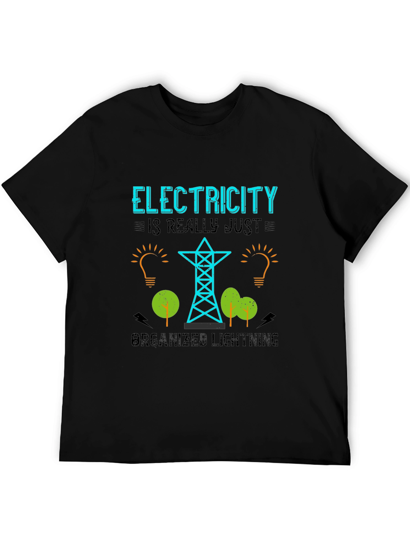 Black Electricity is Really Just Organized Lightning T-Shirt view 5