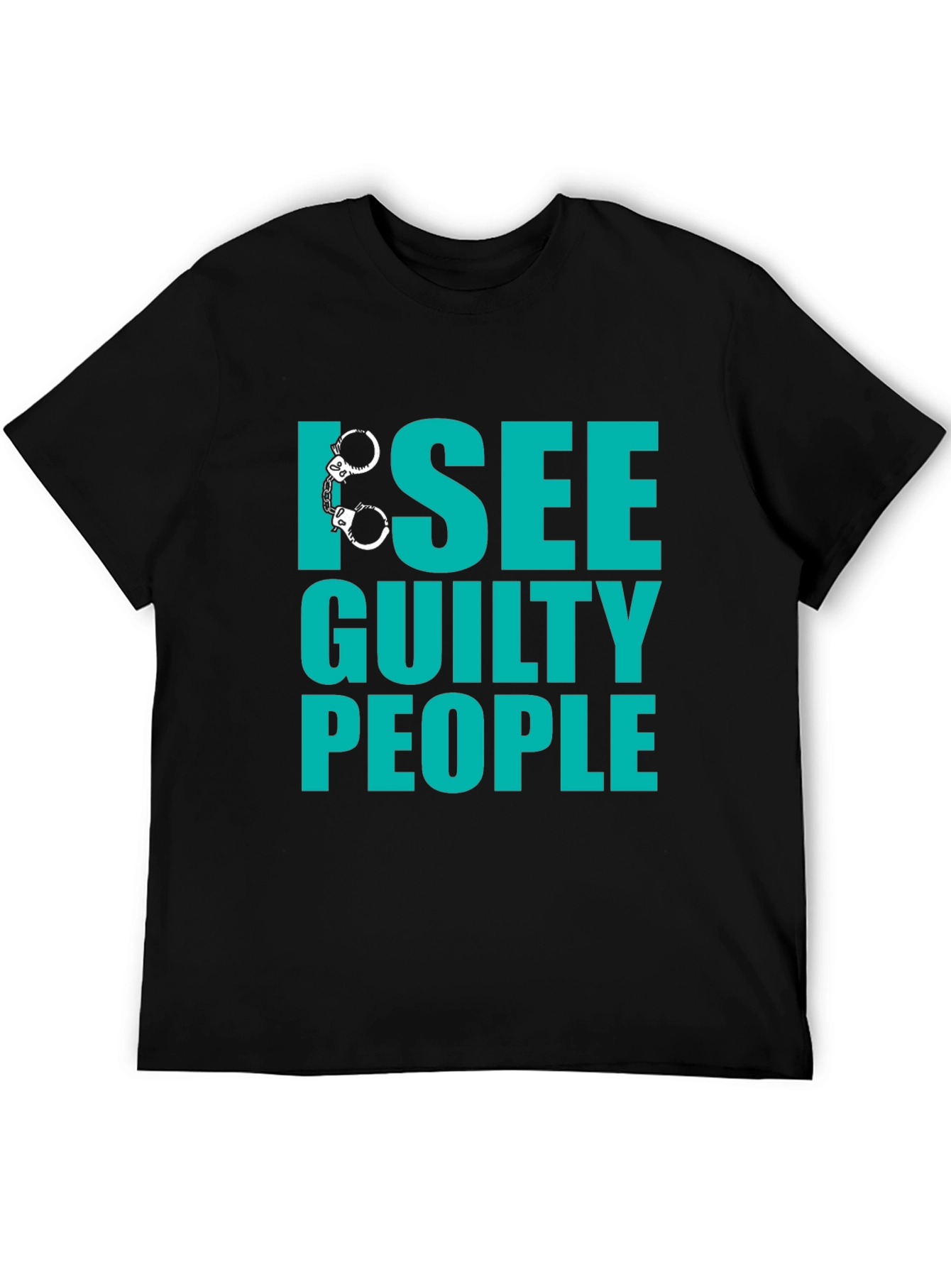 Black I See Guilty People T-Shirt - Funny Novelty Tee view 5