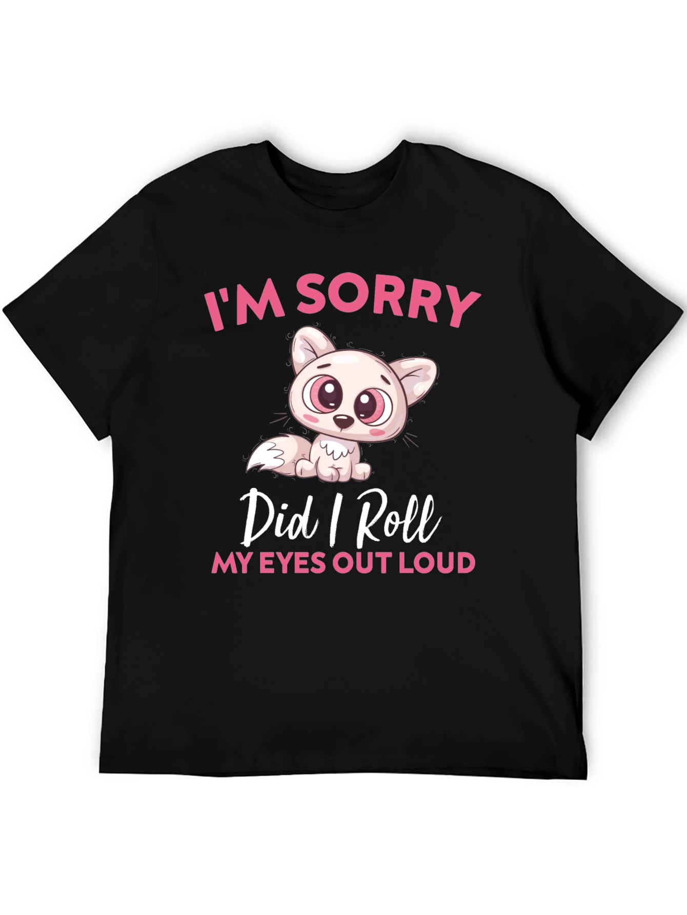 Black Funny Cat Graphic T-Shirt: I'm Sorry, Did I Roll My Eyes Out Loud? view 5