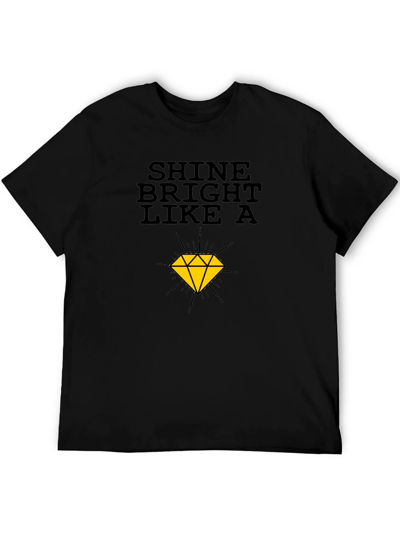 Black Shine Bright Like A Diamond T-Shirt - Classic Black Tee view 5
